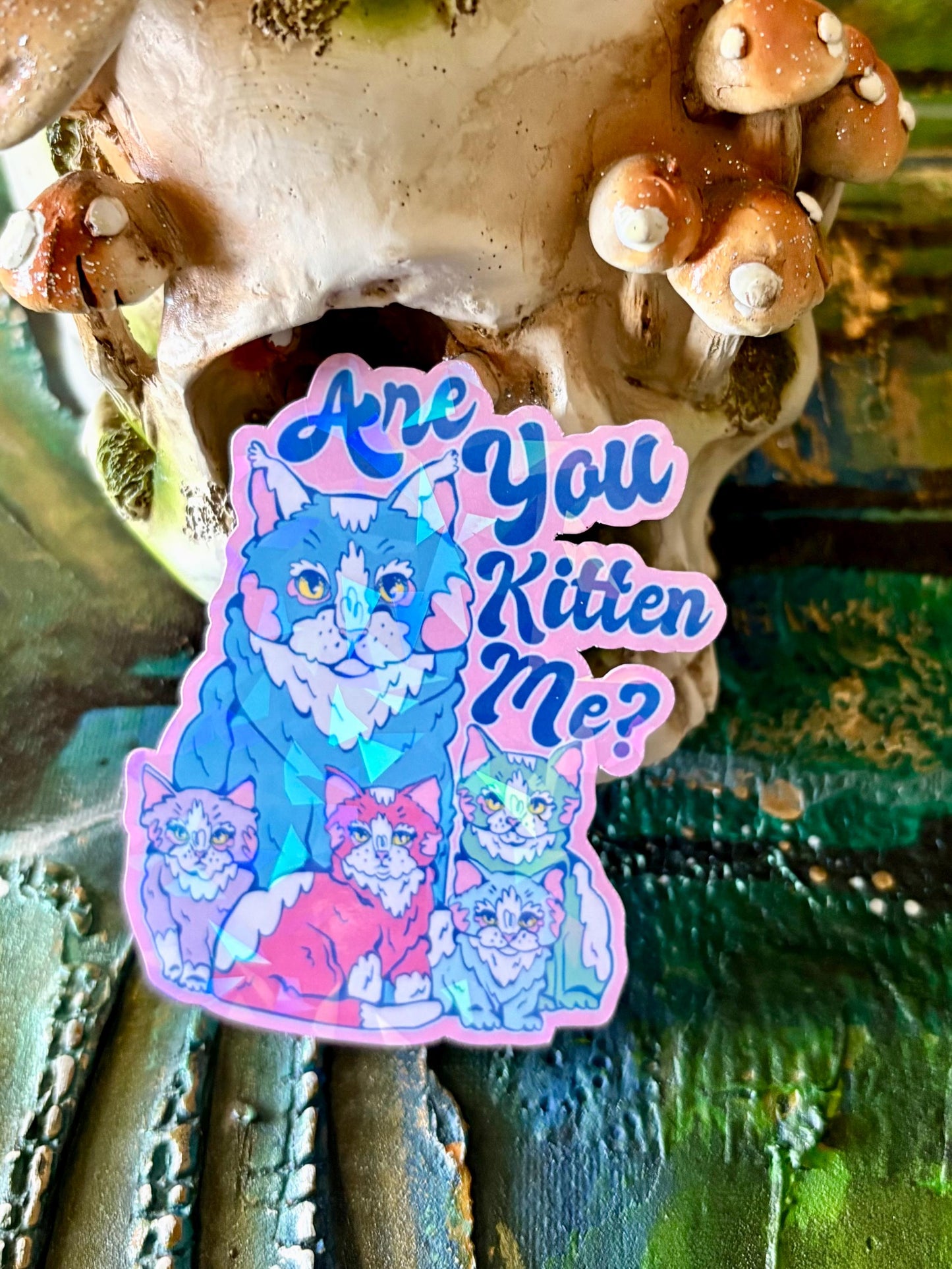 Handmade Holographic Cat Sticker - Are You Kitten Me?
