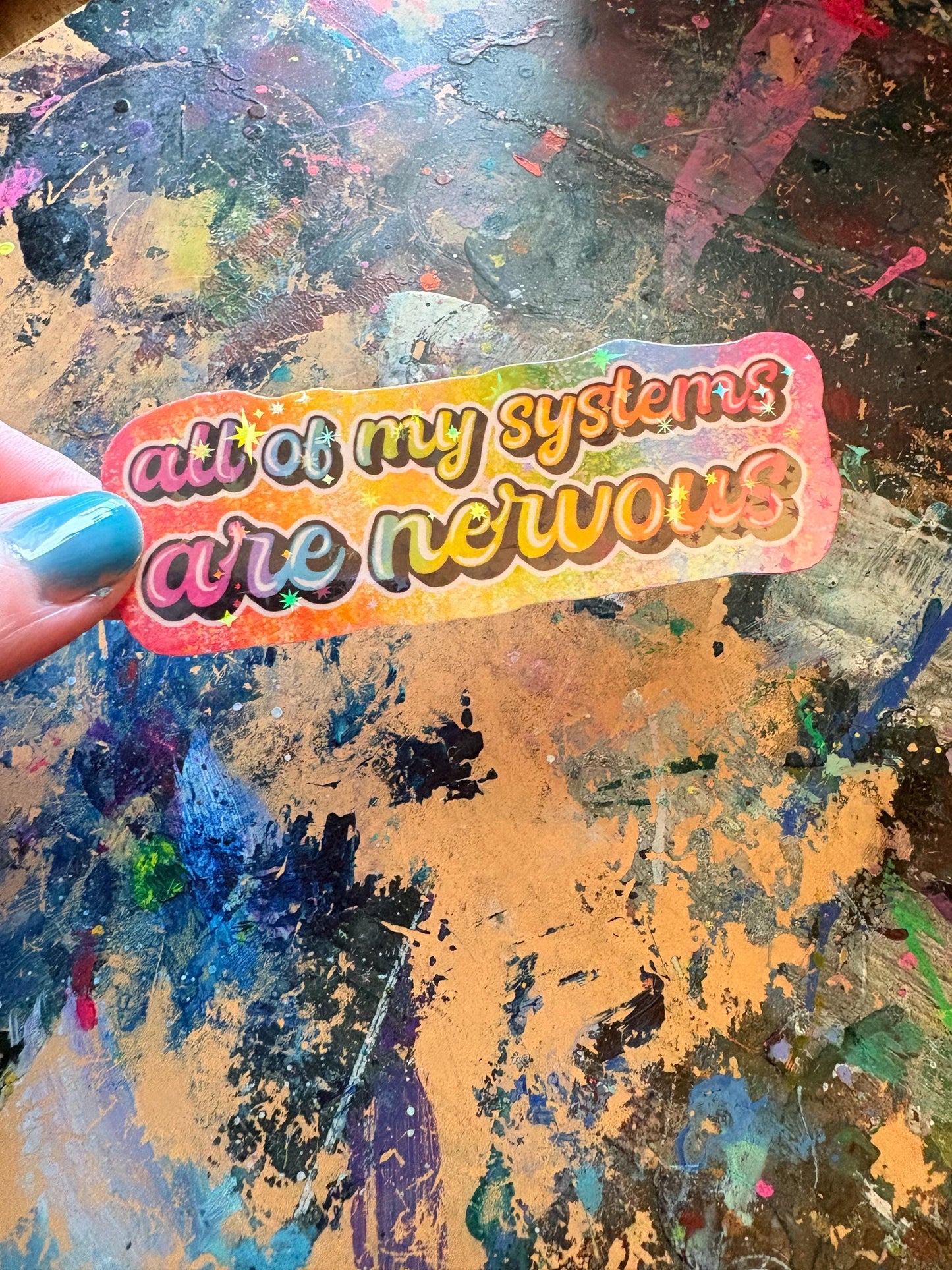 Hand Drawn Sticker: All My Systems Are Nervous, ADHD Autism Mental Health Art