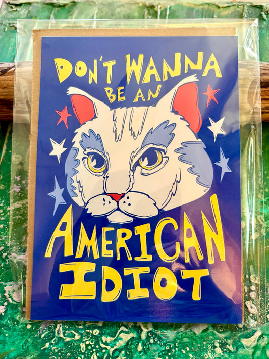 5x7 Signed Print Don't Wanna Be An American Idiot