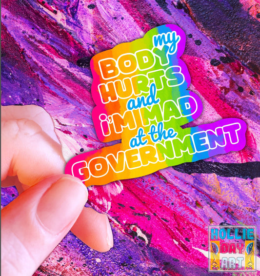 Handmade My Body Hurts Vinyl Sticker - Chronic Illness Awareness | Hollie Day Artist