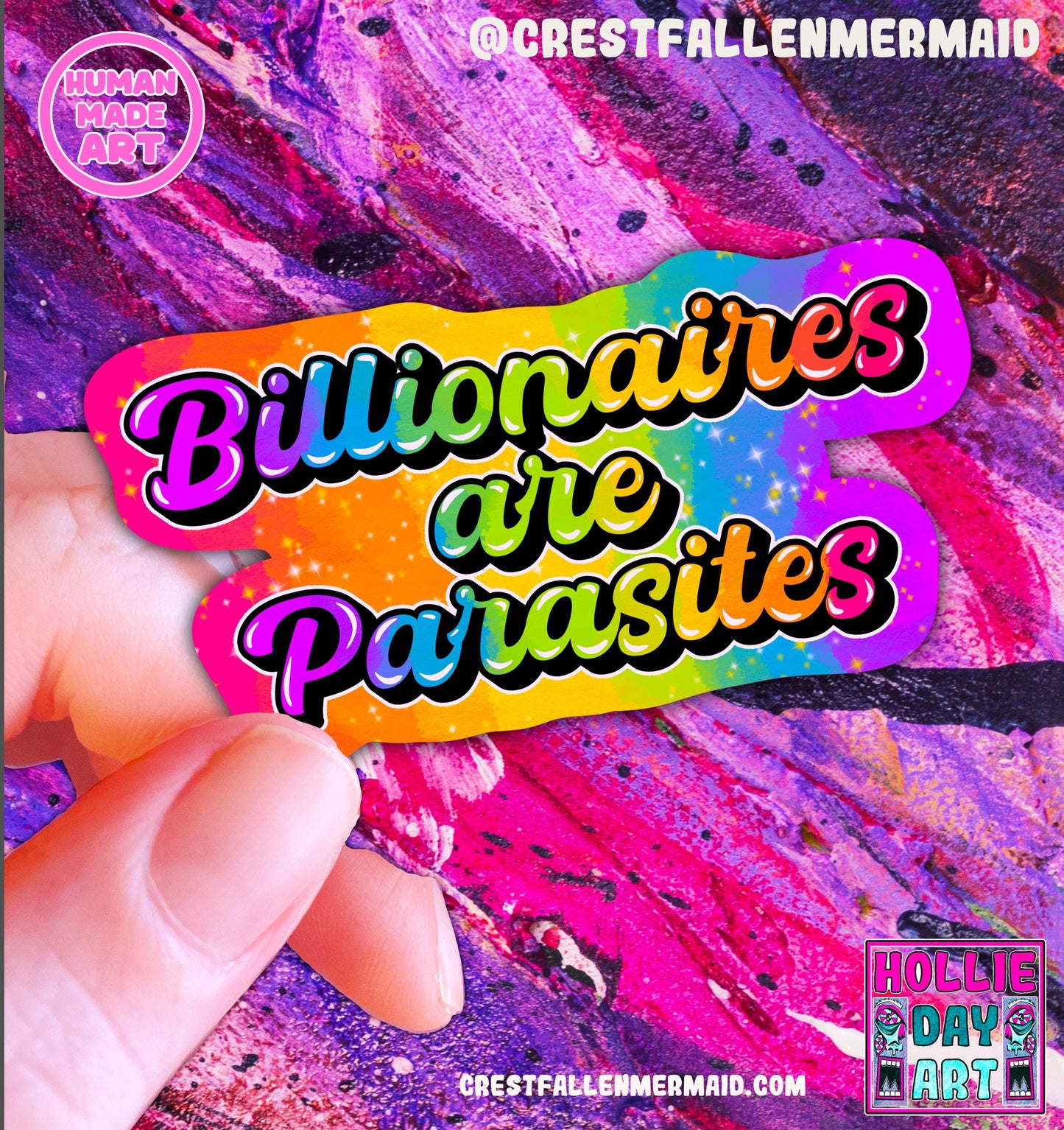 Handmade Billionaires are Parasites Sticker (holographic)