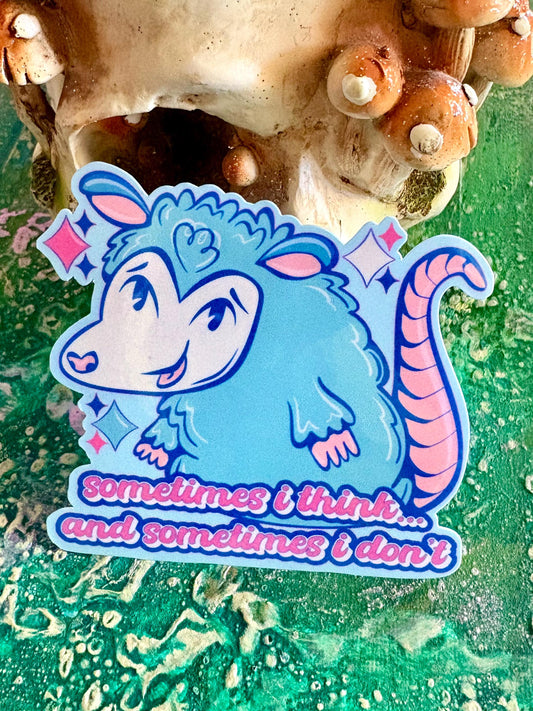 Handmade Possum Sticker: Glossy Hand-Drawn Funny Animal Art | Sometimes I Think