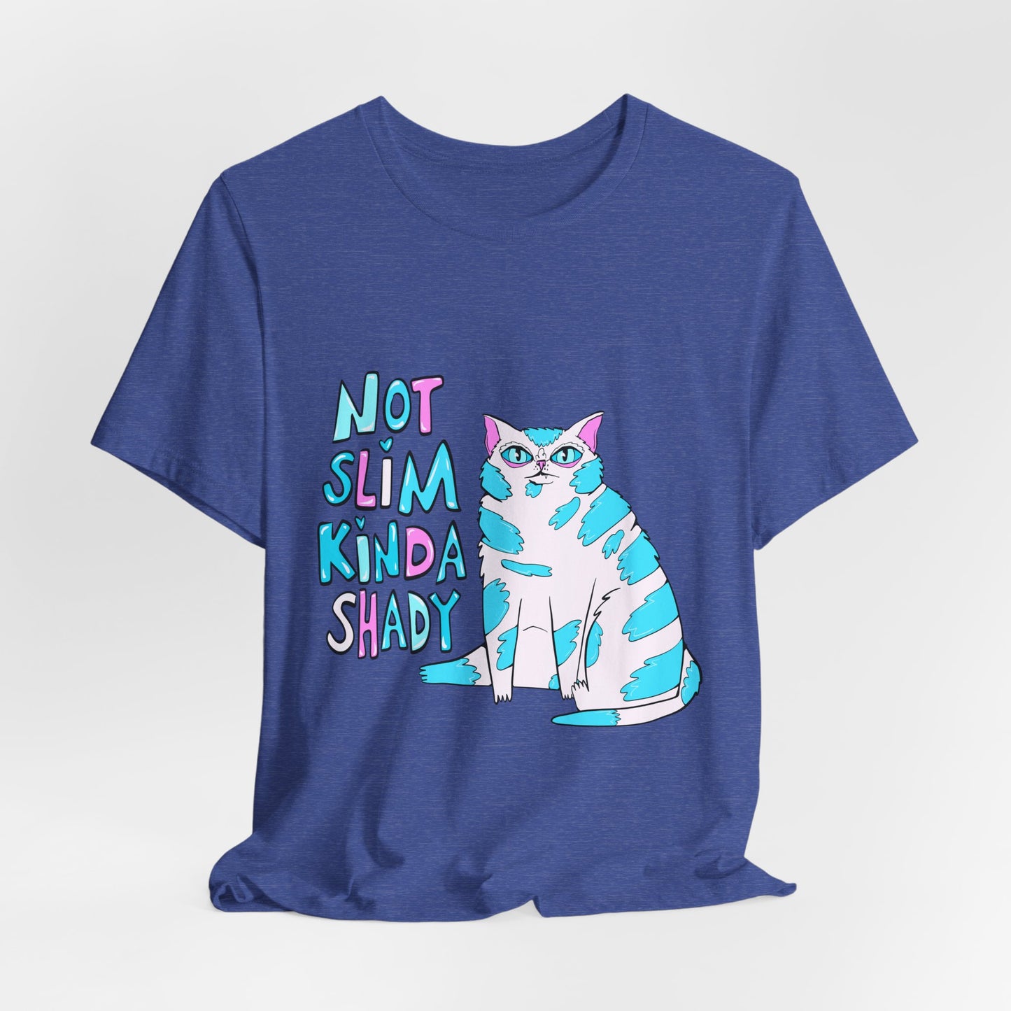 Not Slim Kinda Shady Cat Unisex Jersey Short Sleeve Tee
