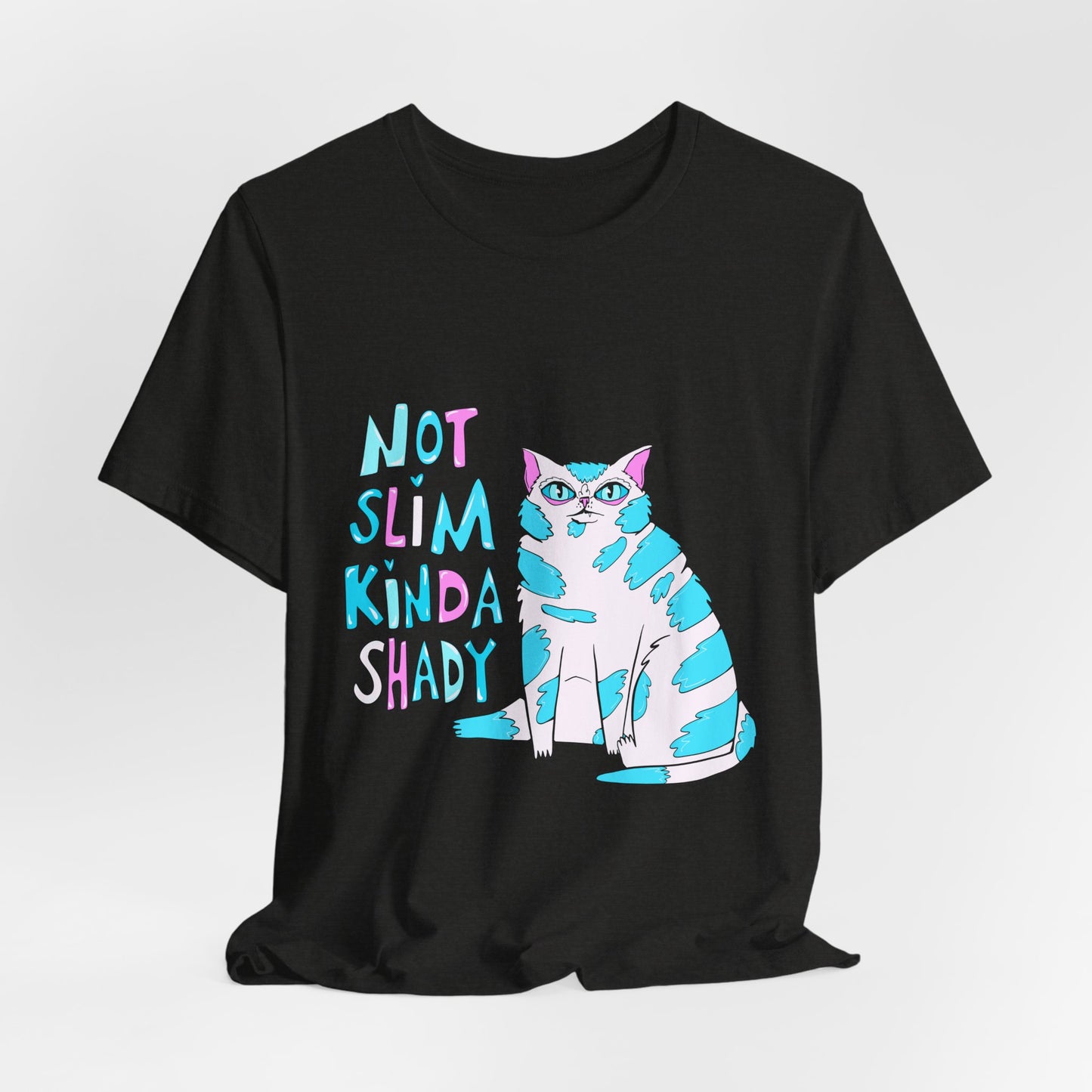 Not Slim Kinda Shady Cat - Unisex Jersey Short Sleeve Tee