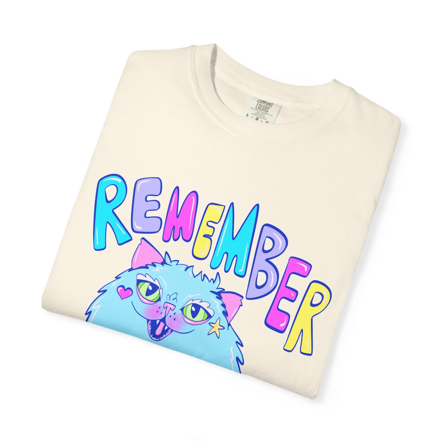 Remember To Be A Weirdo Cat Tee - Unisex Garment-Dyed T-shirt