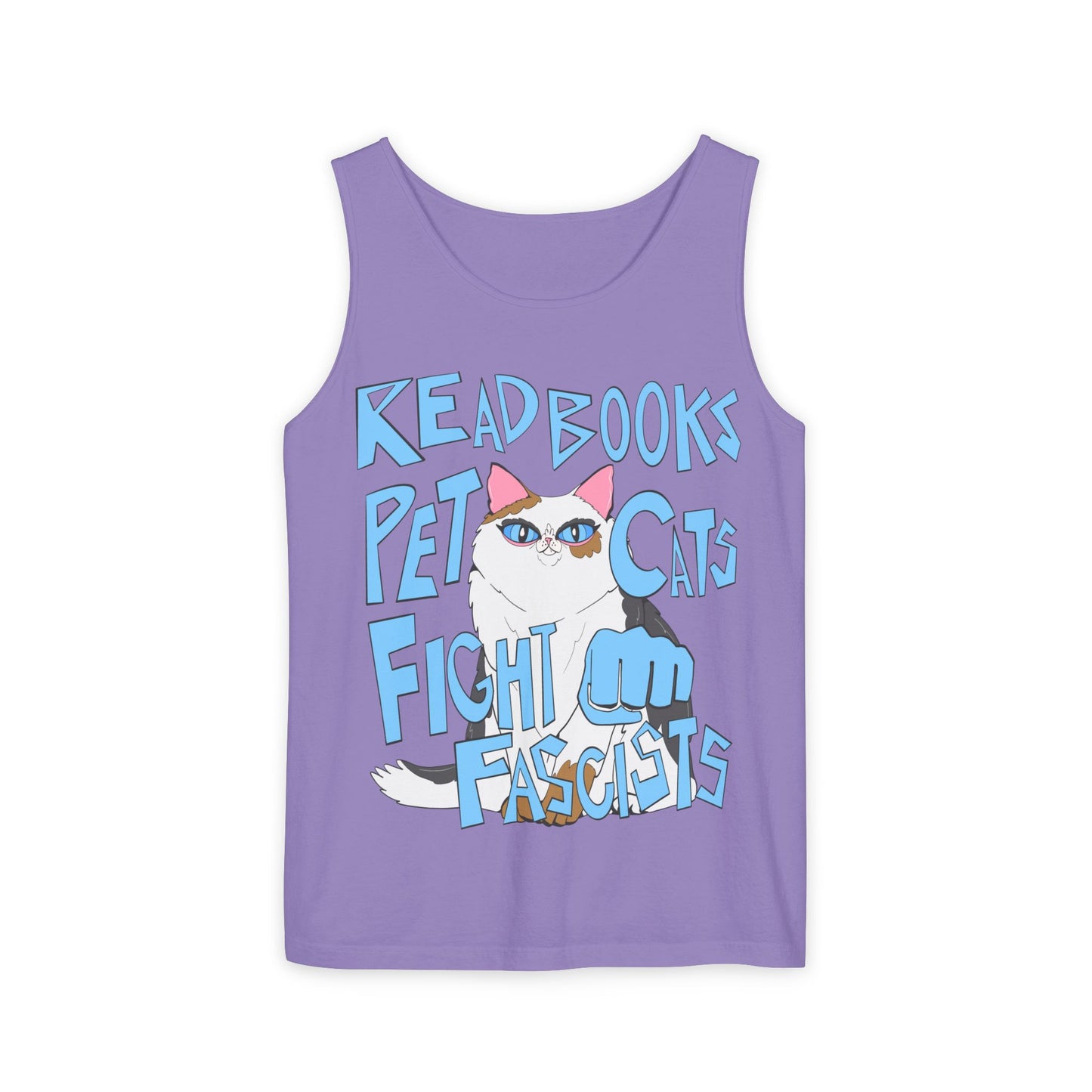 Read Books Pet Cats Fight Fascists Cat Art - Unisex Garment-Dyed Tank Top