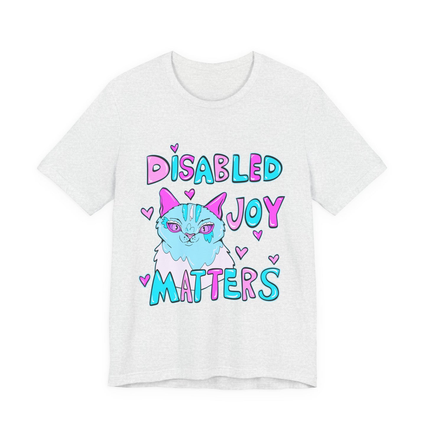Disabled Joy Matters Cat Tee - Unisex Jersey Short Sleeve Tee