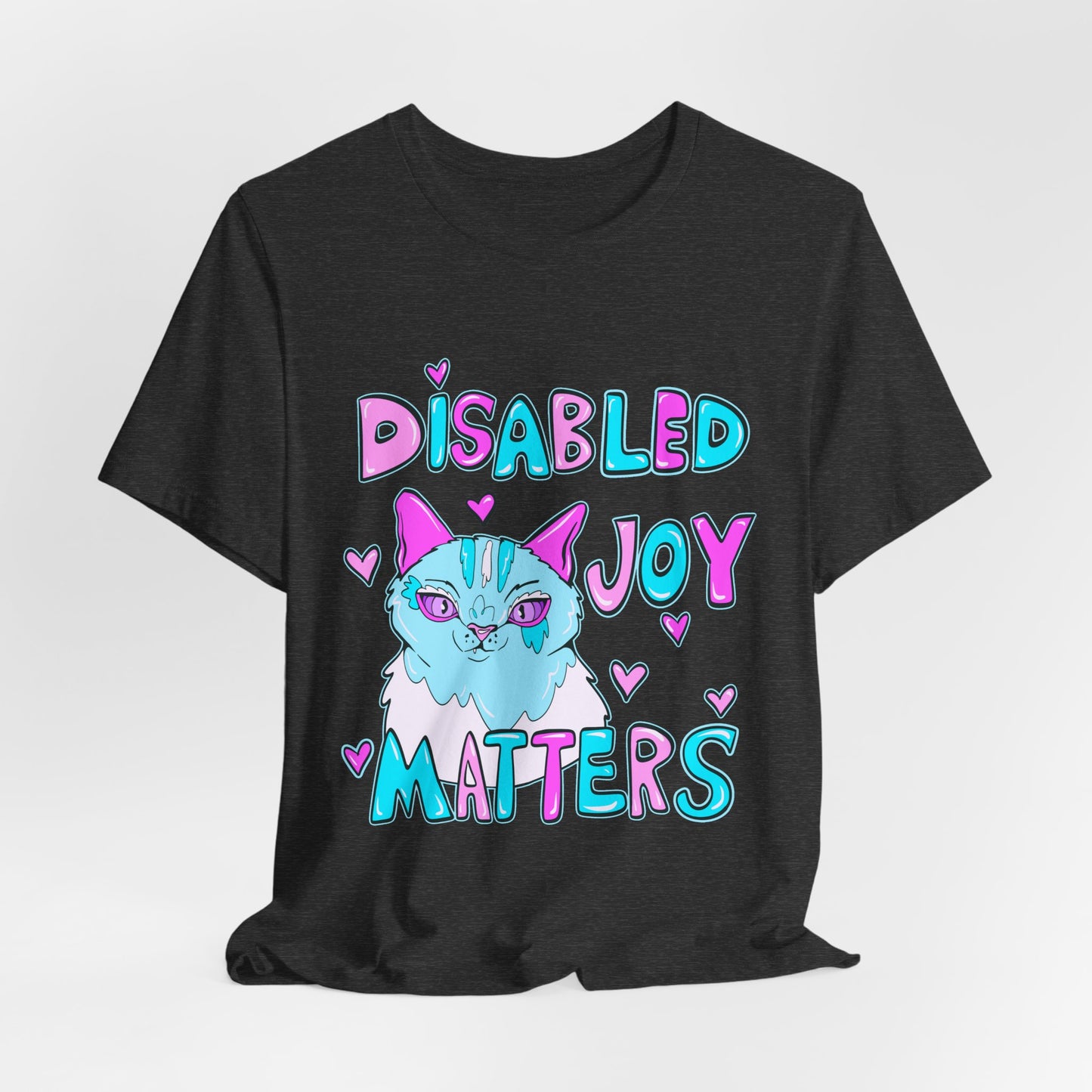 Disabled Joy Matters Cat Tee - Unisex Jersey Short Sleeve Tee