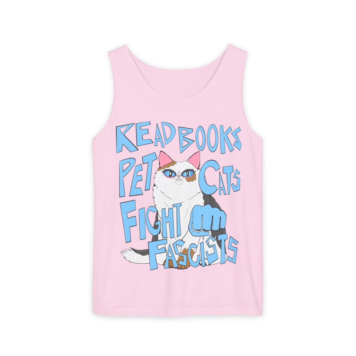 Read Books Pet Cats Fight Fascists Cat Art - Unisex Garment-Dyed Tank Top