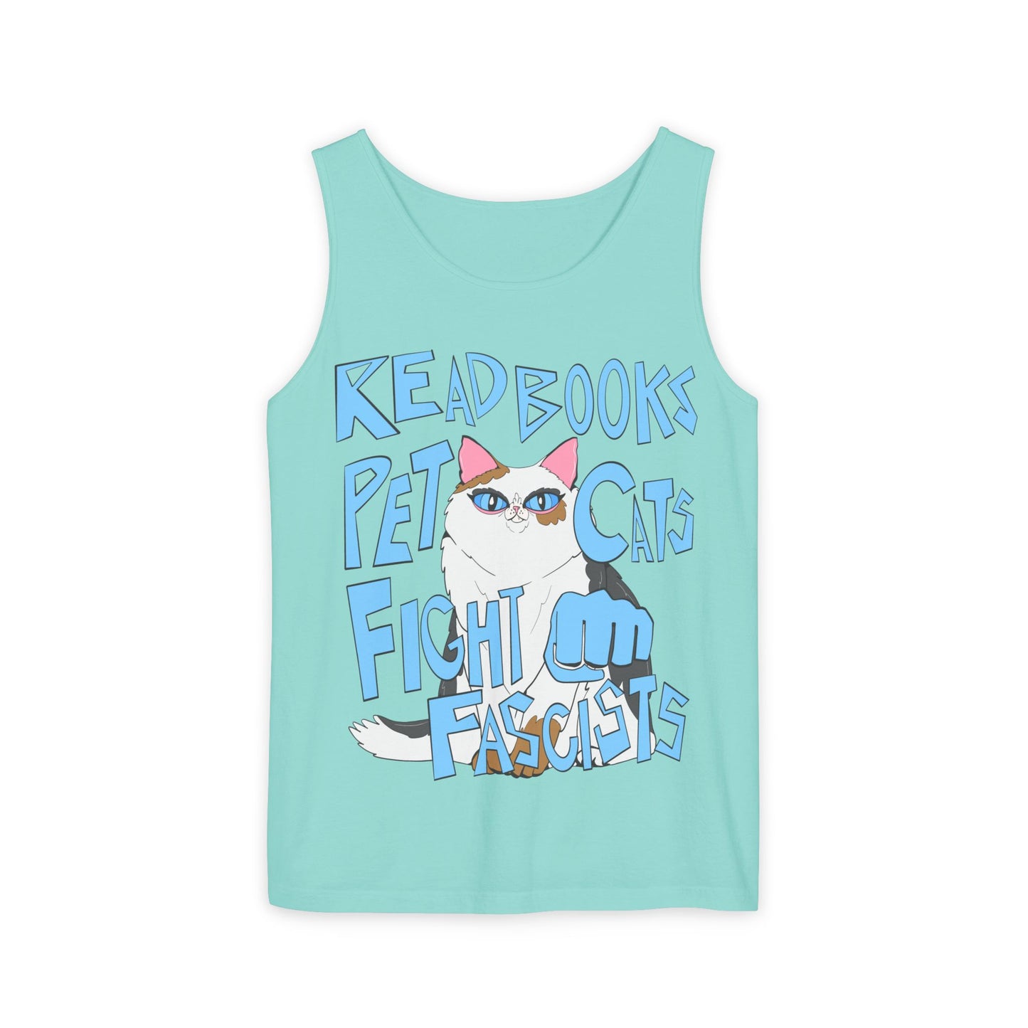 Read Books Pet Cats Fight Fascists Cat Art - Unisex Garment-Dyed Tank Top