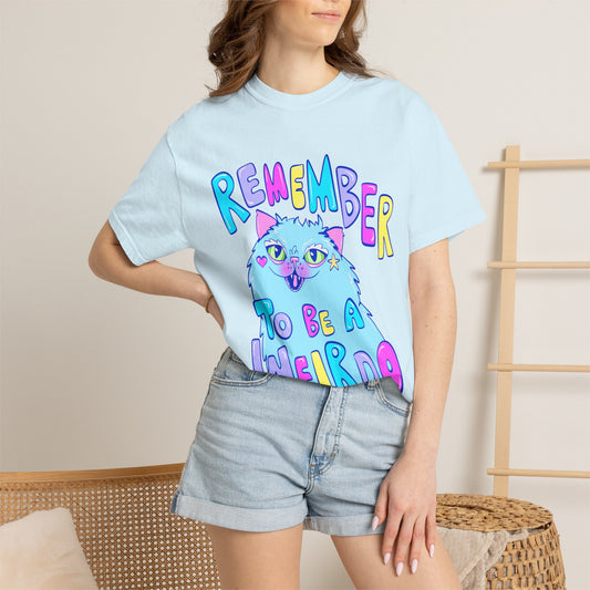Remember To Be A Weirdo Cat Tee - Unisex Garment-Dyed T-shirt