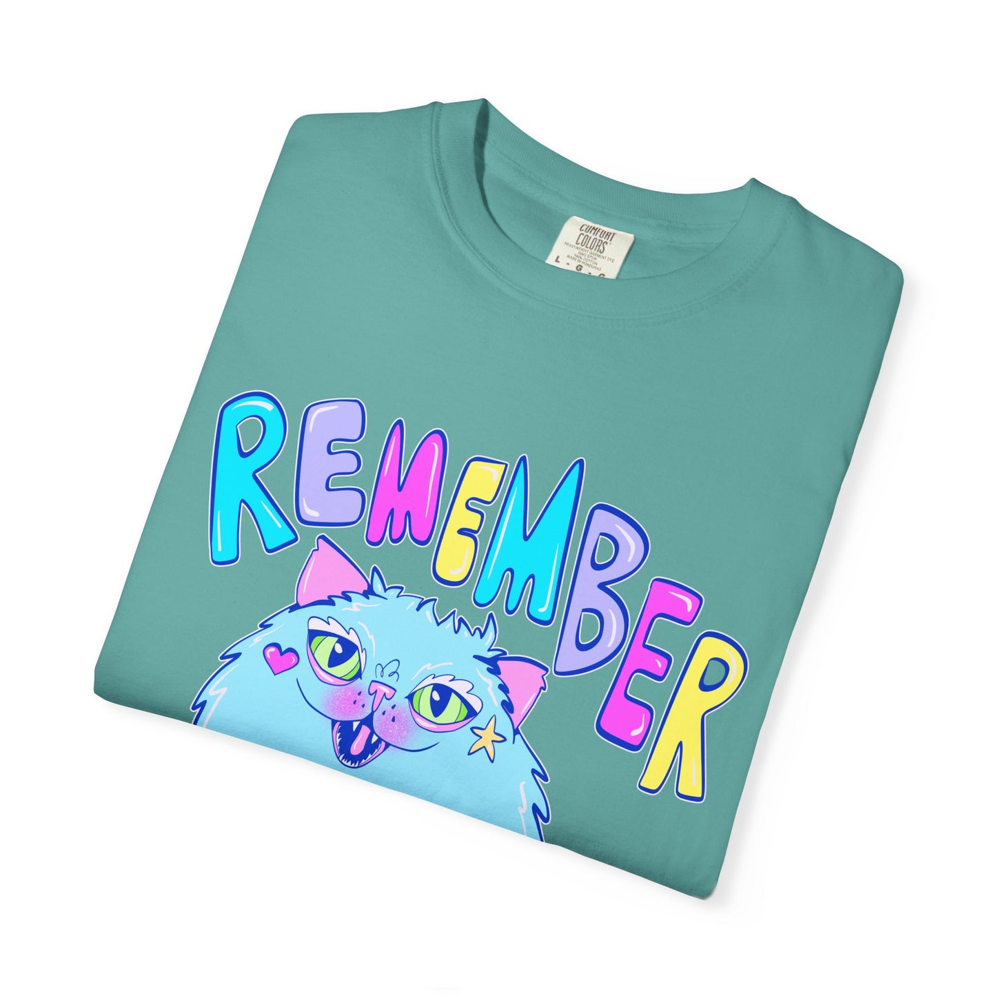Remember To Be A Weirdo Cat Tee - Unisex Garment-Dyed T-shirt