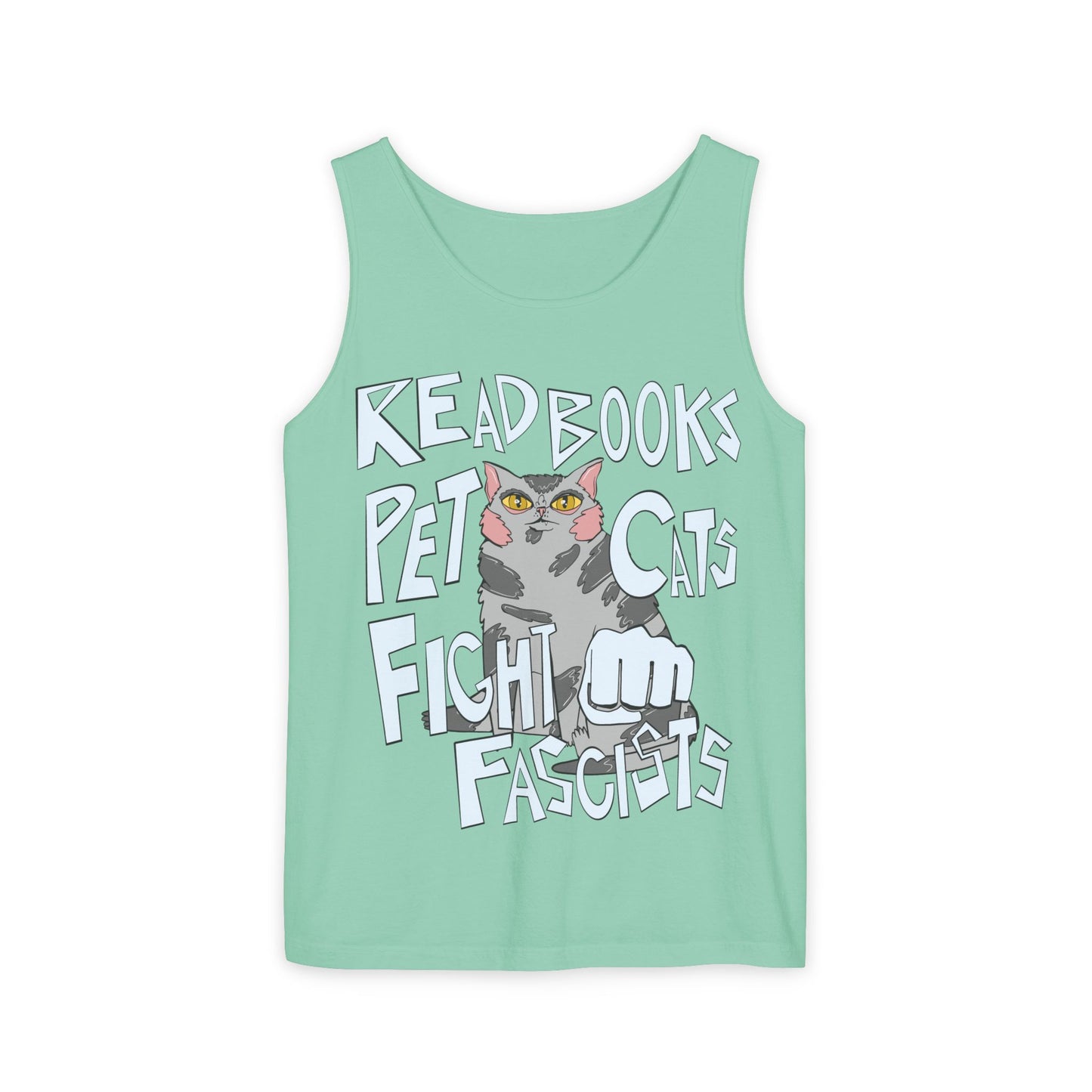 Read Books Pet Cats Fight Fascists Cat Art 2 -Unisex Garment-Dyed Tank Top