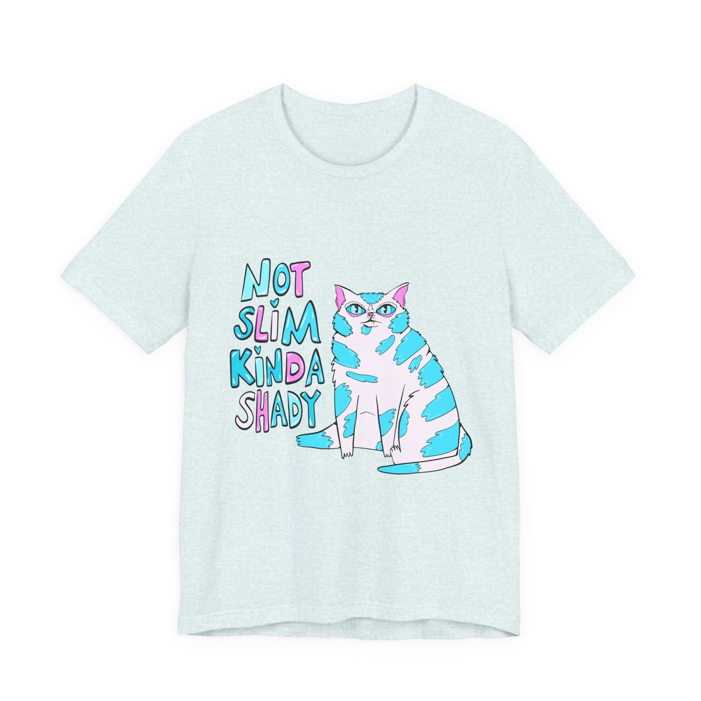 Not Slim Kinda Shady Cat - Unisex Jersey Short Sleeve Tee