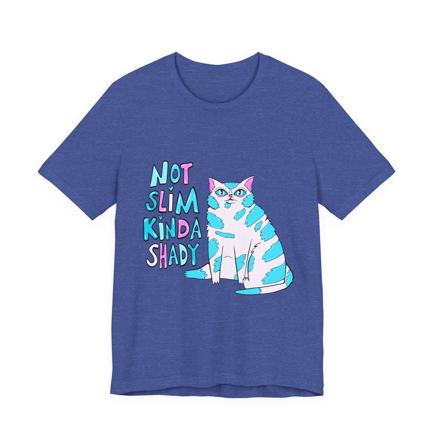 Not Slim Kinda Shady Cat - Unisex Jersey Short Sleeve Tee