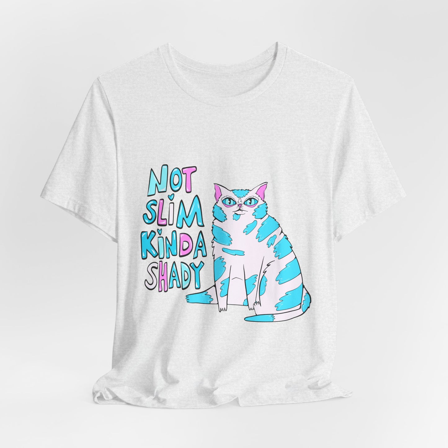 Not Slim Kinda Shady Cat Unisex Jersey Short Sleeve Tee