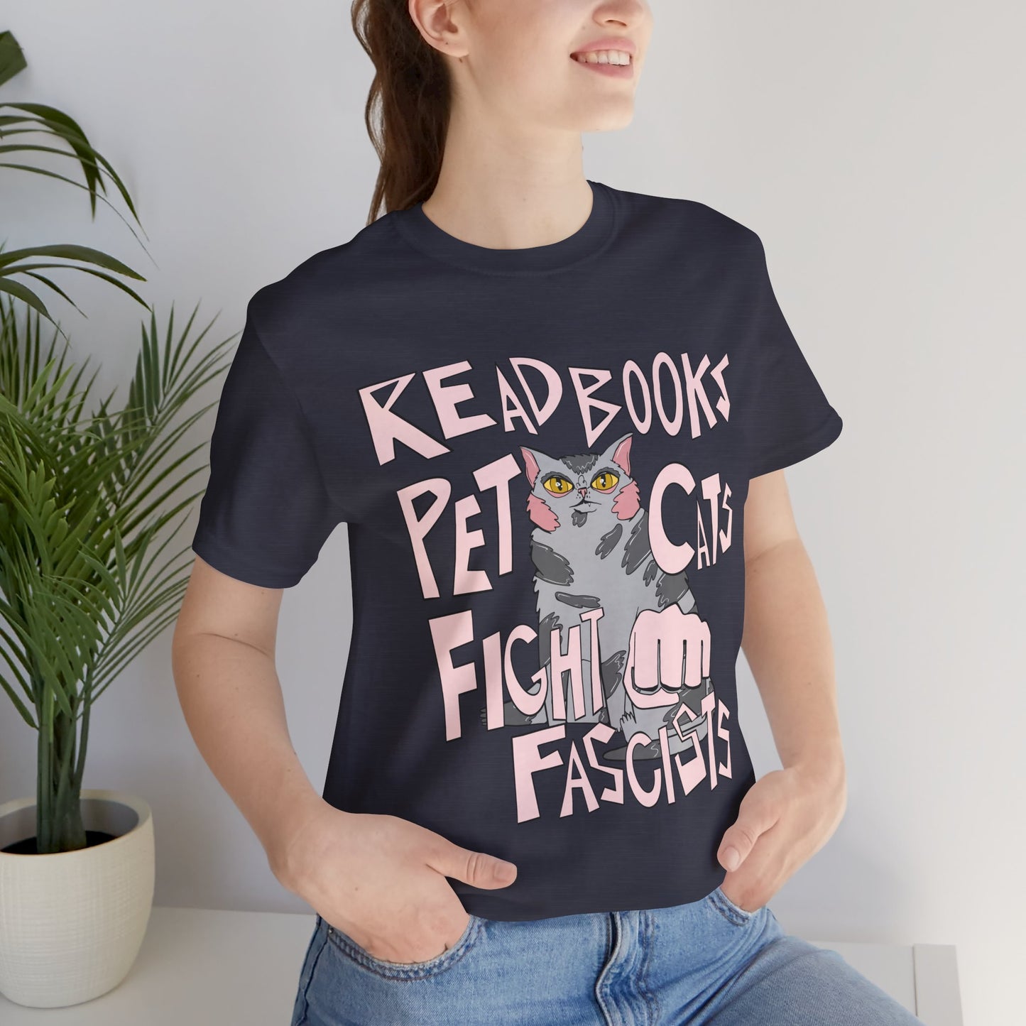 Read Books Pet Cats Fight Fascists- Grey Tabby Cat Unisex Jersey Short Sleeve Tee