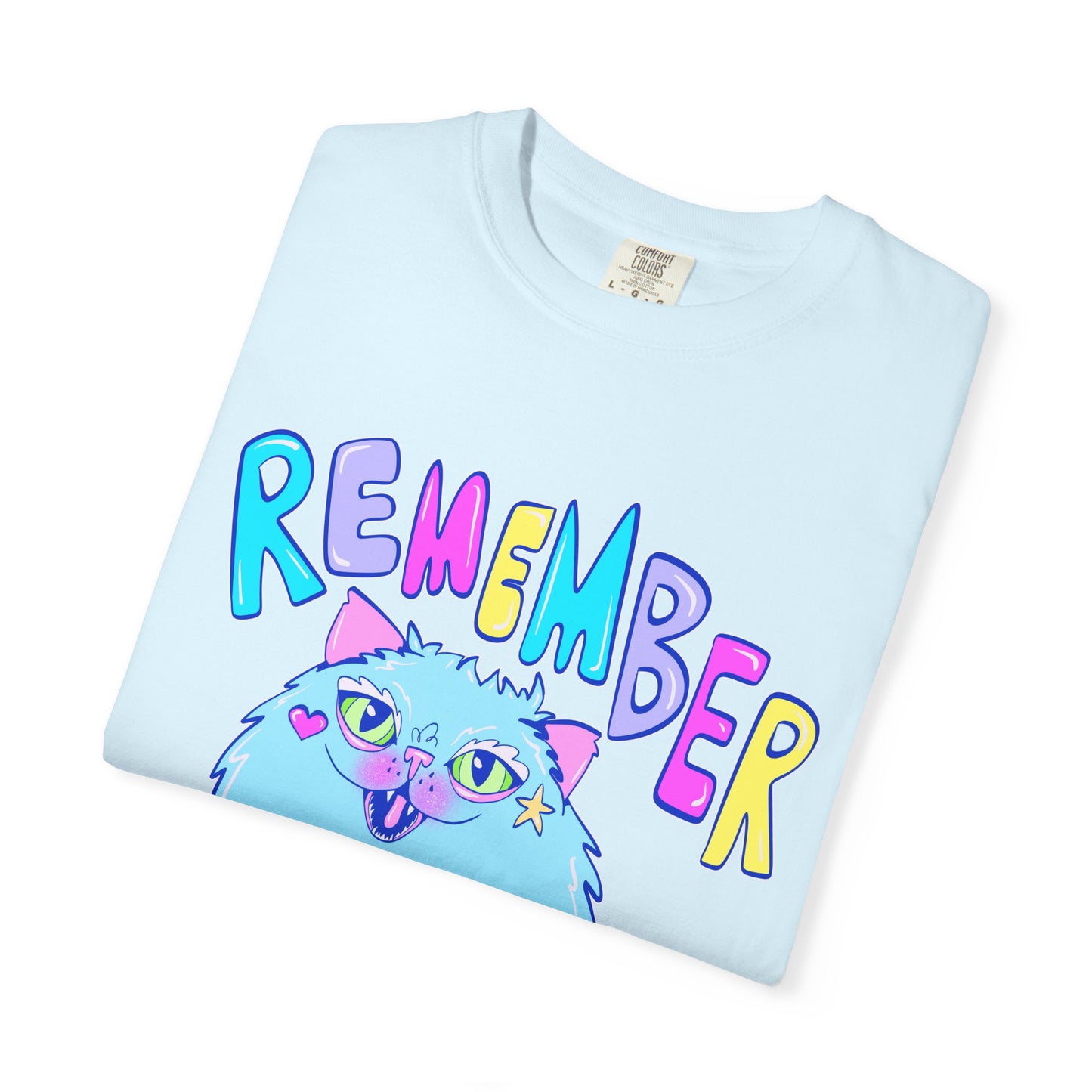 Remember To Be A Weirdo Cat Tee - Unisex Garment-Dyed T-shirt