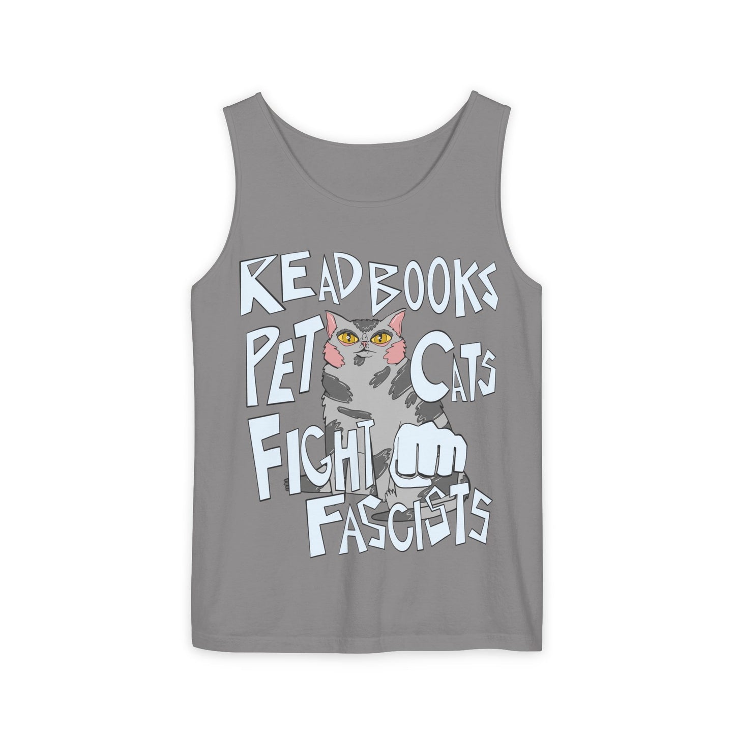 Read Books Pet Cats Fight Fascists Cat Art 2 -Unisex Garment-Dyed Tank Top