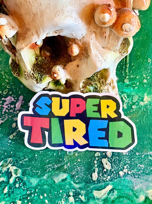 Super Tired Holographic Vinyl Sticker: Chronic Illness Art by Hollie Day