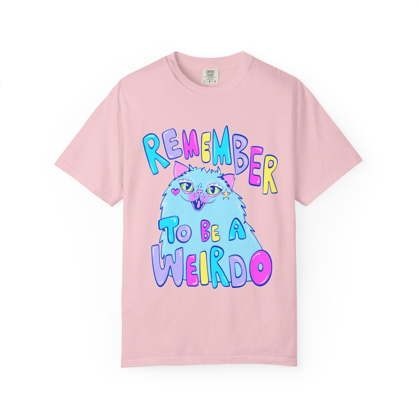 Remember To Be A Weirdo Cat Tee - Unisex Garment-Dyed T-shirt