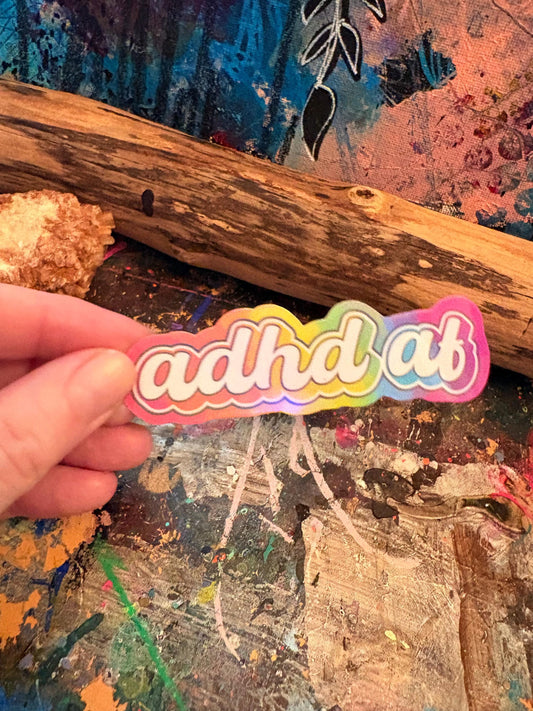 ADHD AF Neurodivergent Sticker: Rainbow Holographic Vinyl