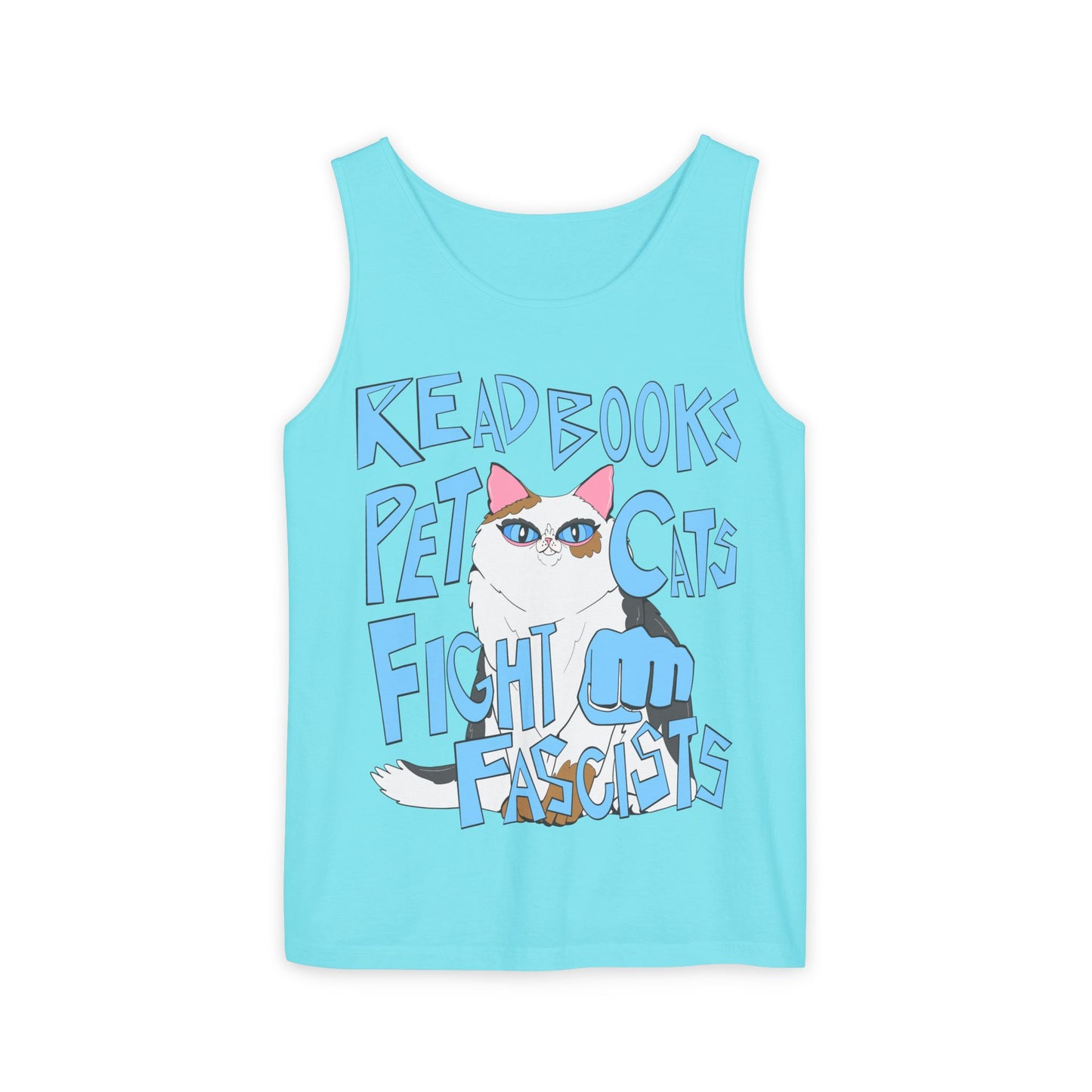 Read Books Pet Cats Fight Fascists Cat Art - Unisex Garment-Dyed Tank Top