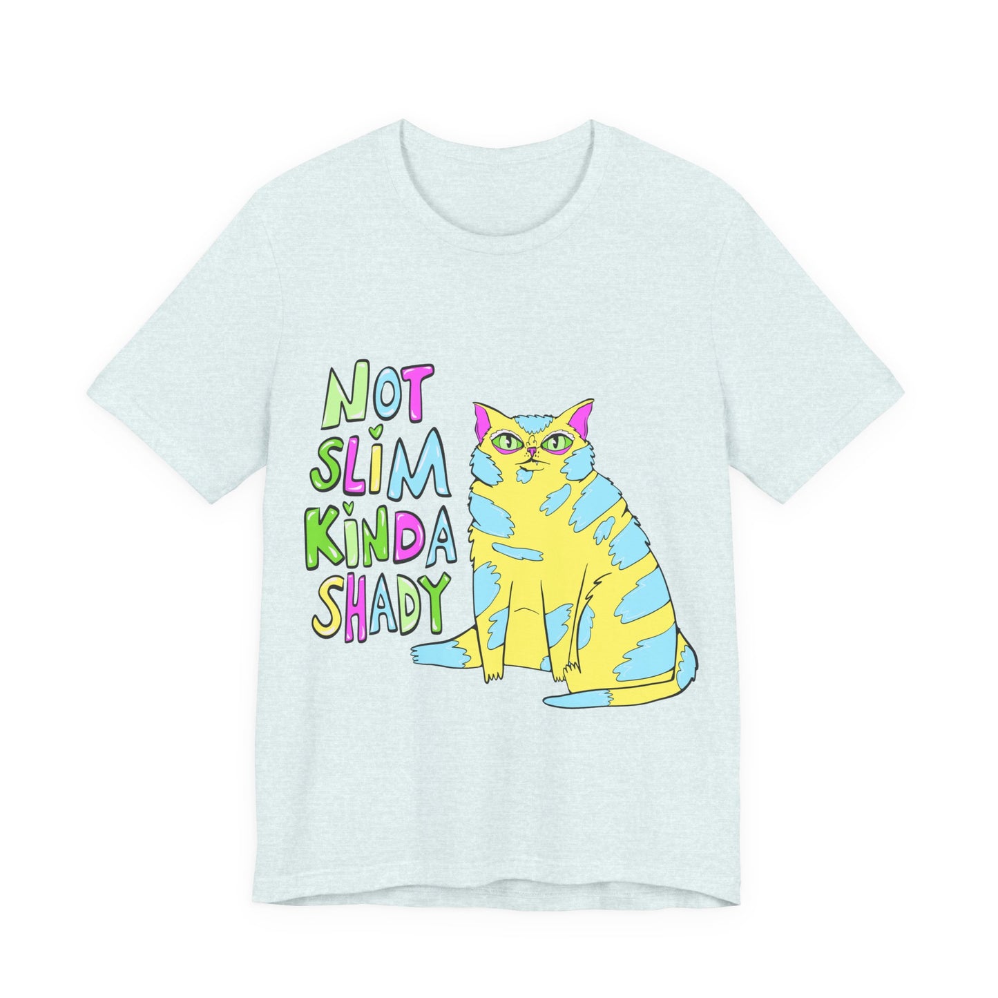 Not Slim Kinda Shady Unisex Jersey Short Sleeve Tee