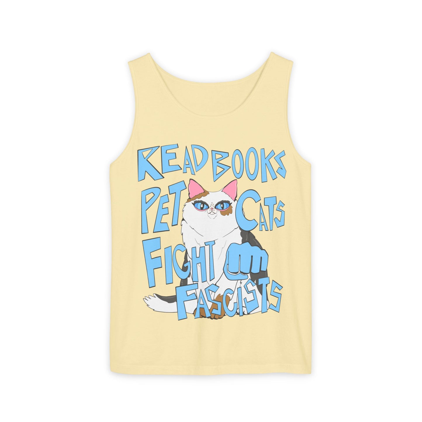 Read Books Pet Cats Fight Fascists Cat Art - Unisex Garment-Dyed Tank Top