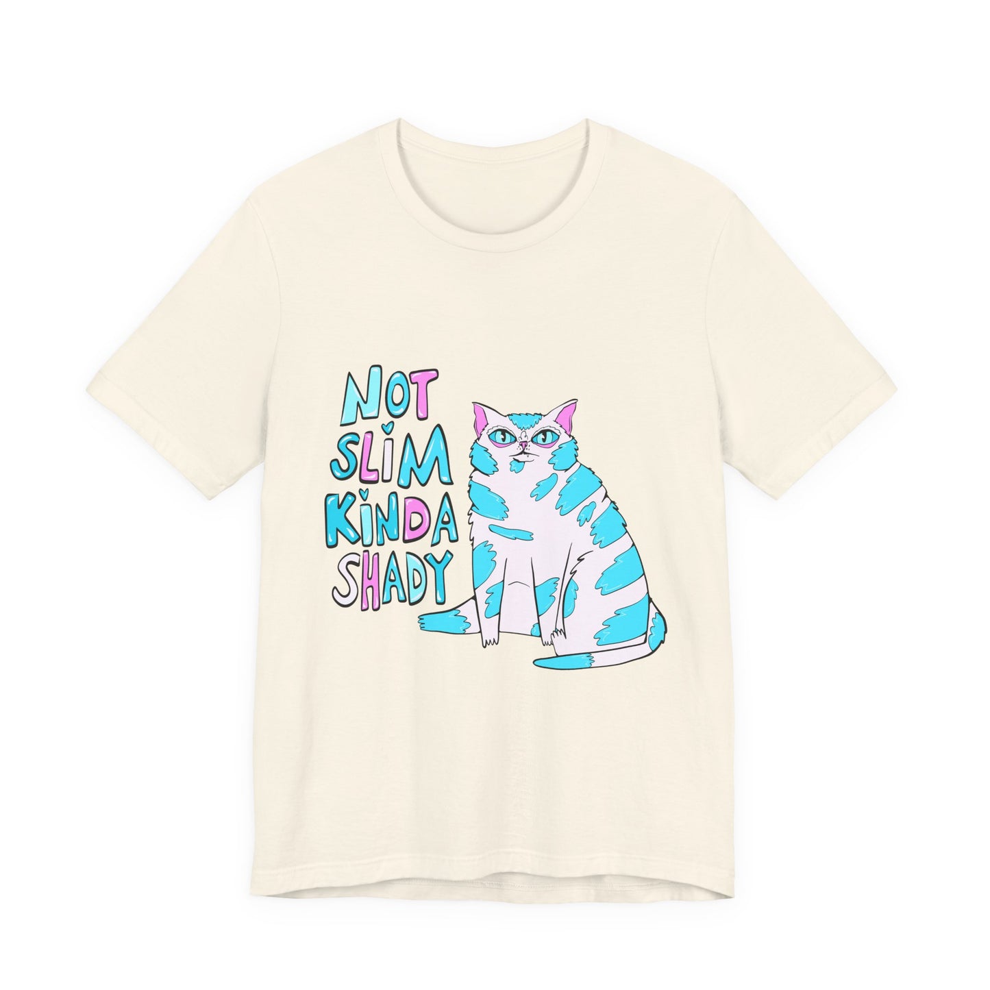 Not Slim Kinda Shady Cat - Unisex Jersey Short Sleeve Tee