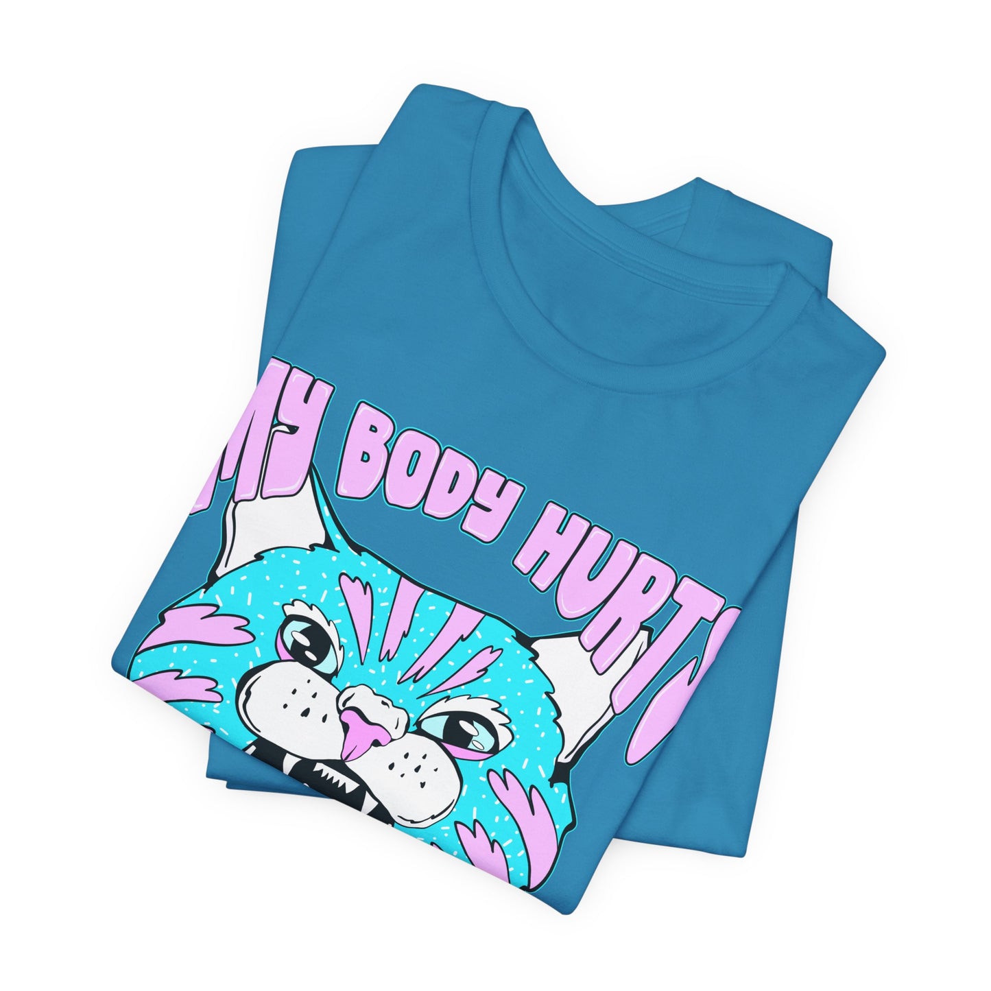 My Body Hurts and I’m Mad at the Government Unisex Jersey Short Sleeve Tee
