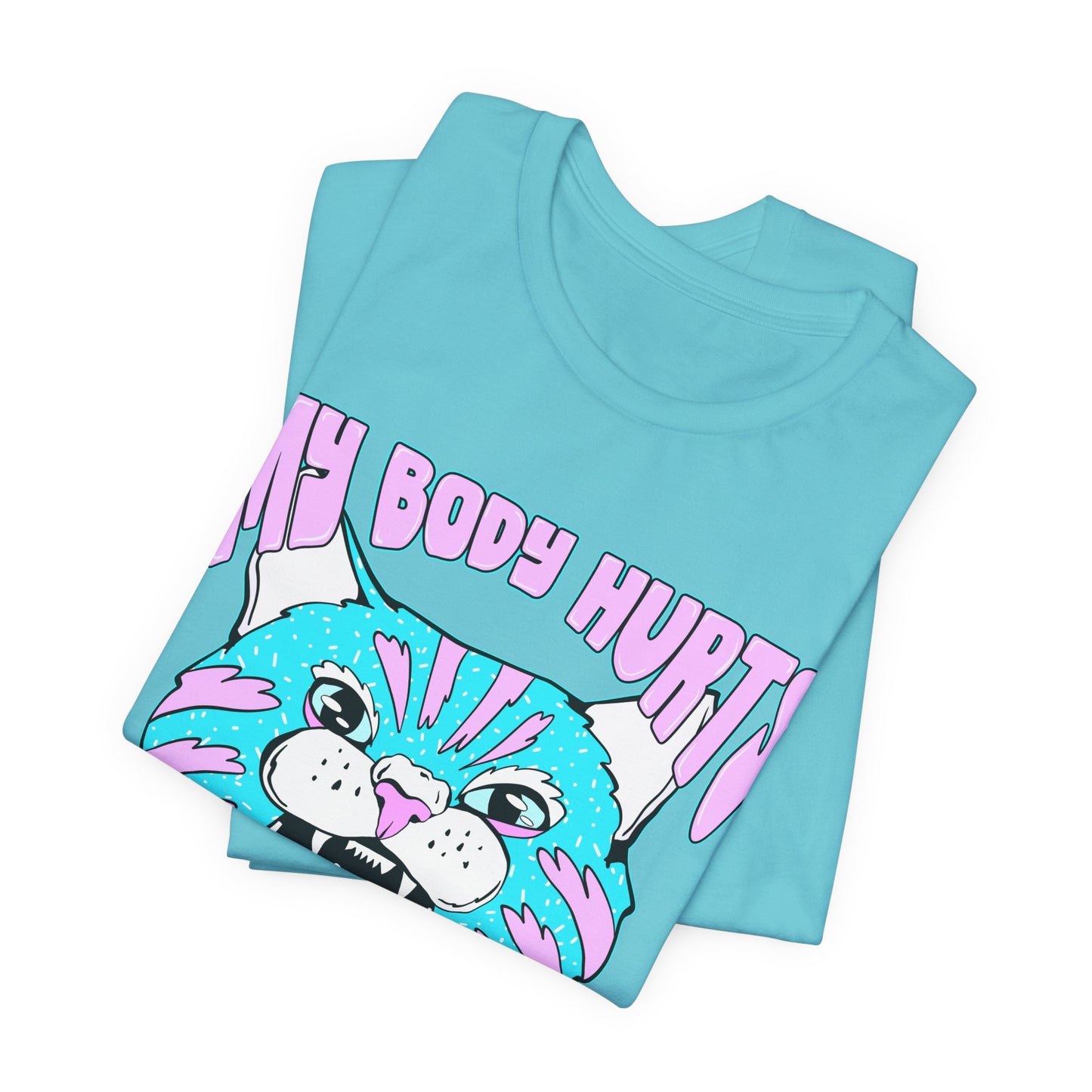 My Body Hurts and I’m Mad at the Government Unisex Jersey Short Sleeve Tee