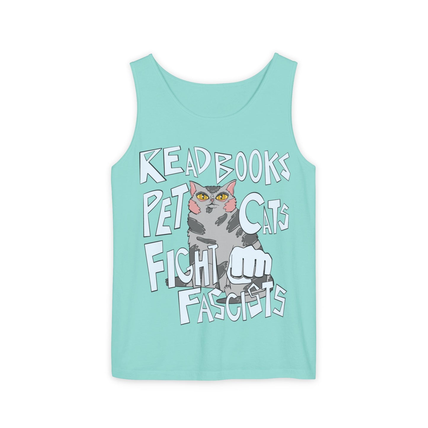Read Books Pet Cats Fight Fascists Cat Art 2 -Unisex Garment-Dyed Tank Top