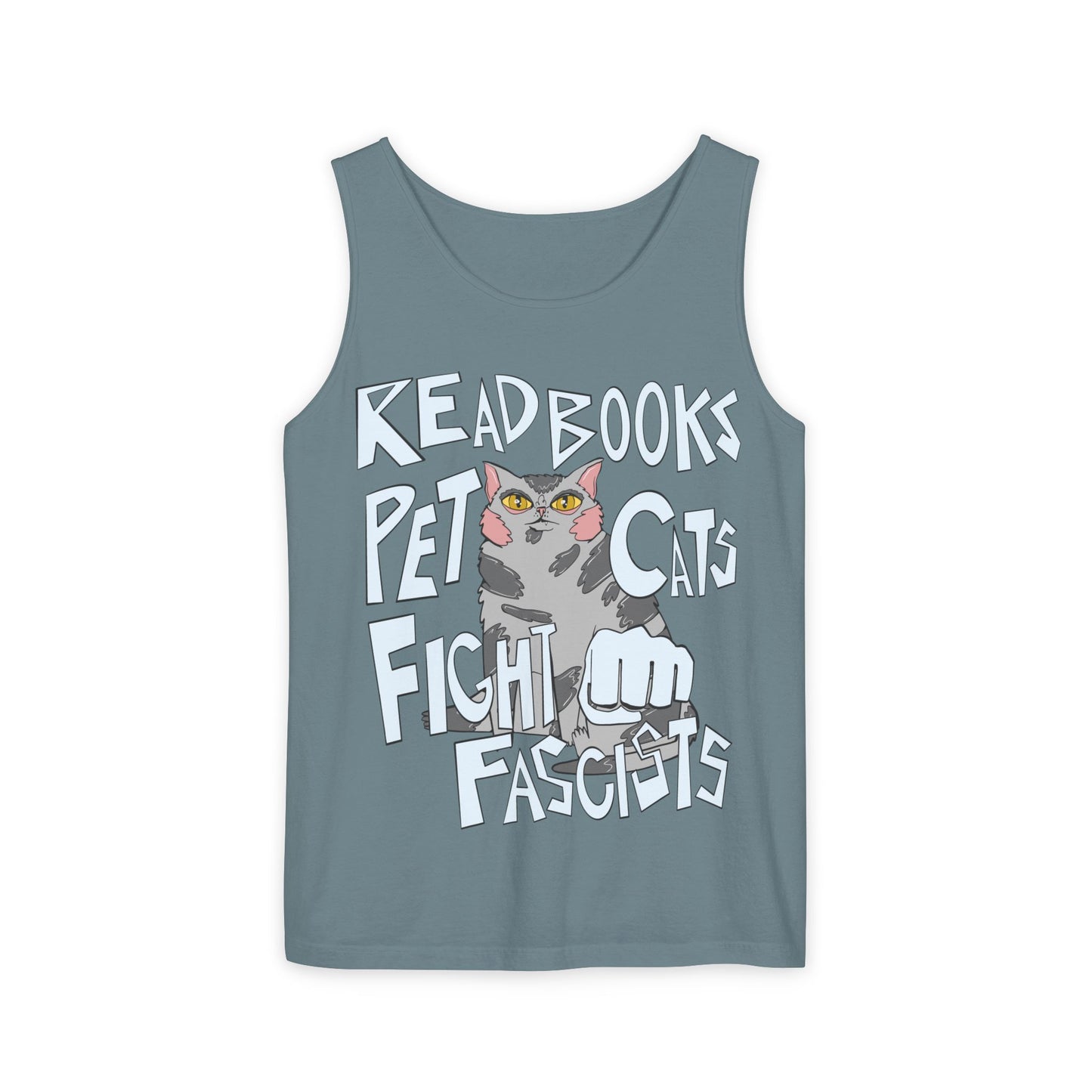 Read Books Pet Cats Fight Fascists Cat Art 2 -Unisex Garment-Dyed Tank Top