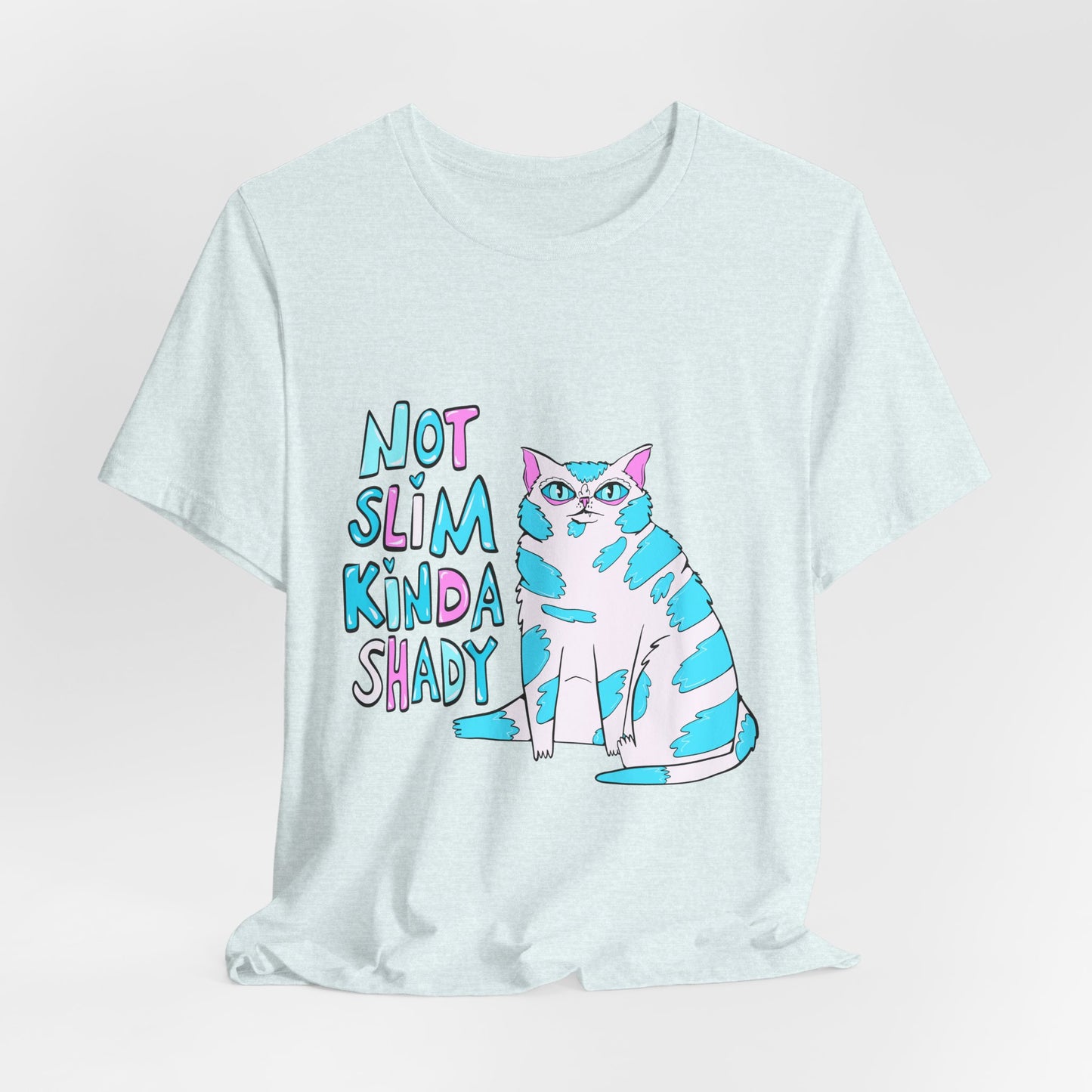 Not Slim Kinda Shady Cat - Unisex Jersey Short Sleeve Tee