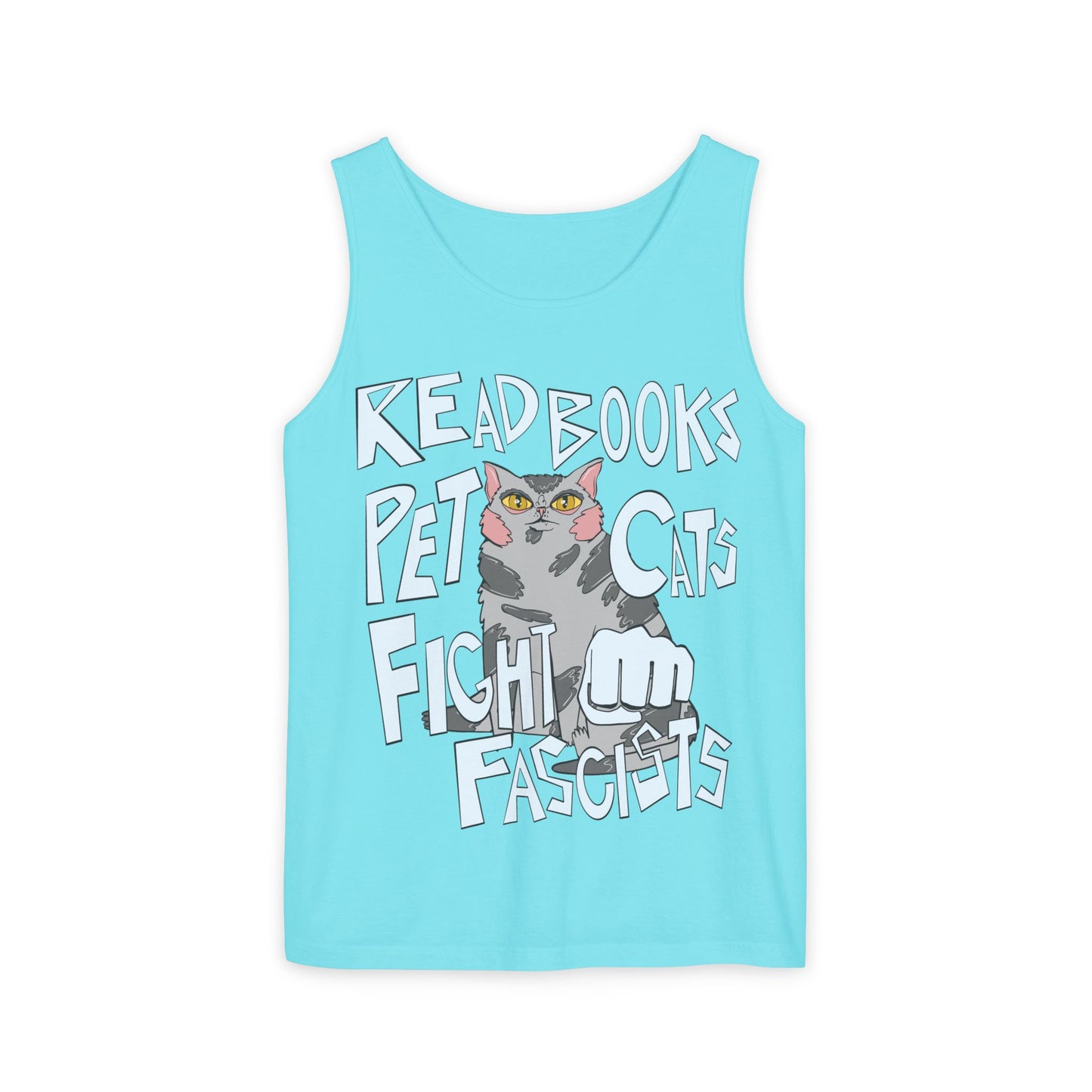 Read Books Pet Cats Fight Fascists Cat Art 2 -Unisex Garment-Dyed Tank Top