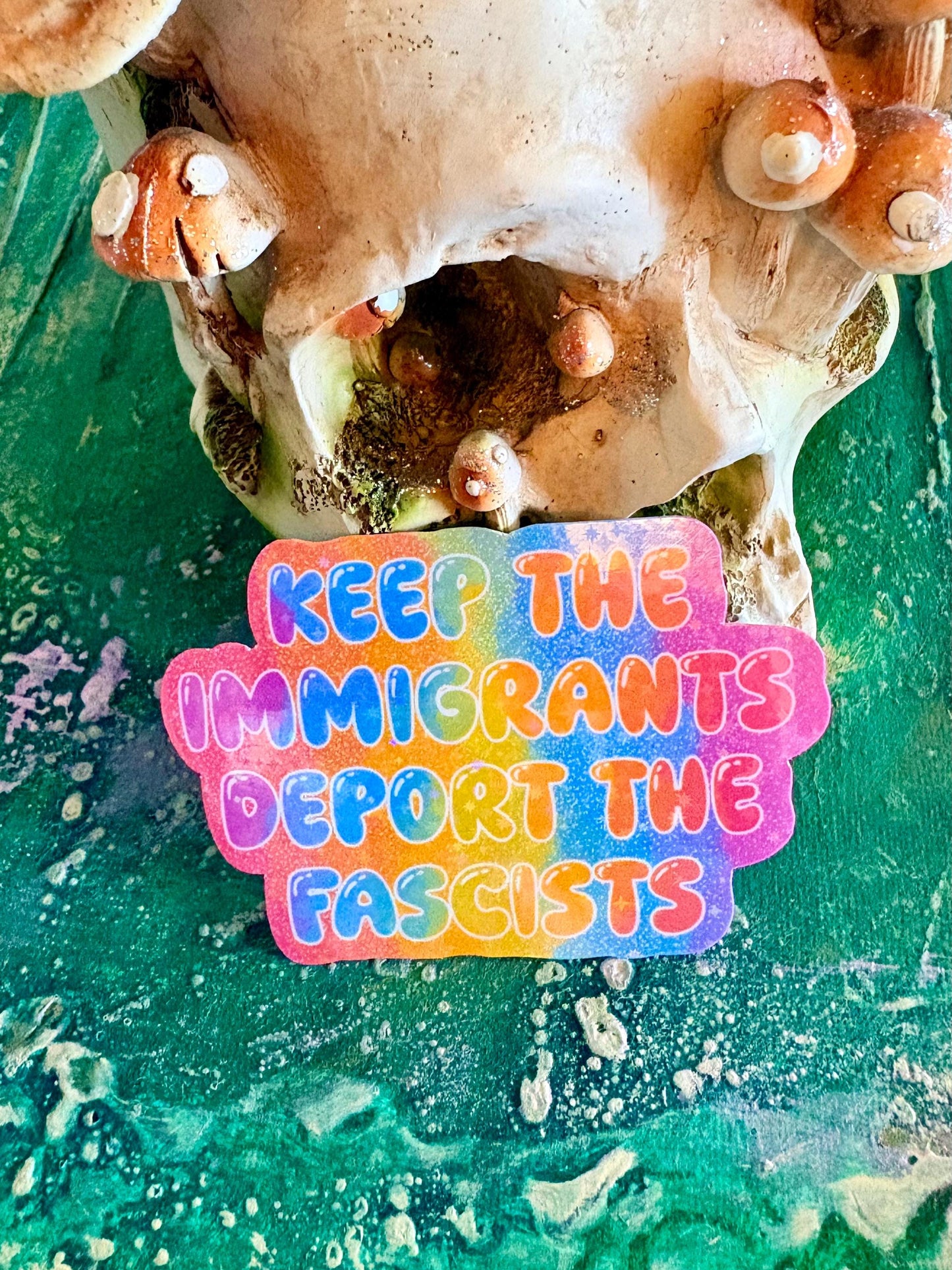 Holographic Anti-Fascism Sticker: keep the immigrants deported the racists