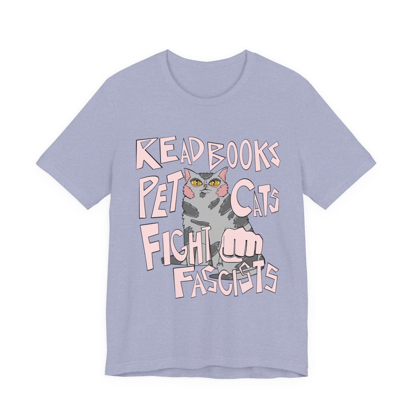 Read Books Pet Cats Fight Fascists- Grey Tabby Cat Unisex Jersey Short Sleeve Tee
