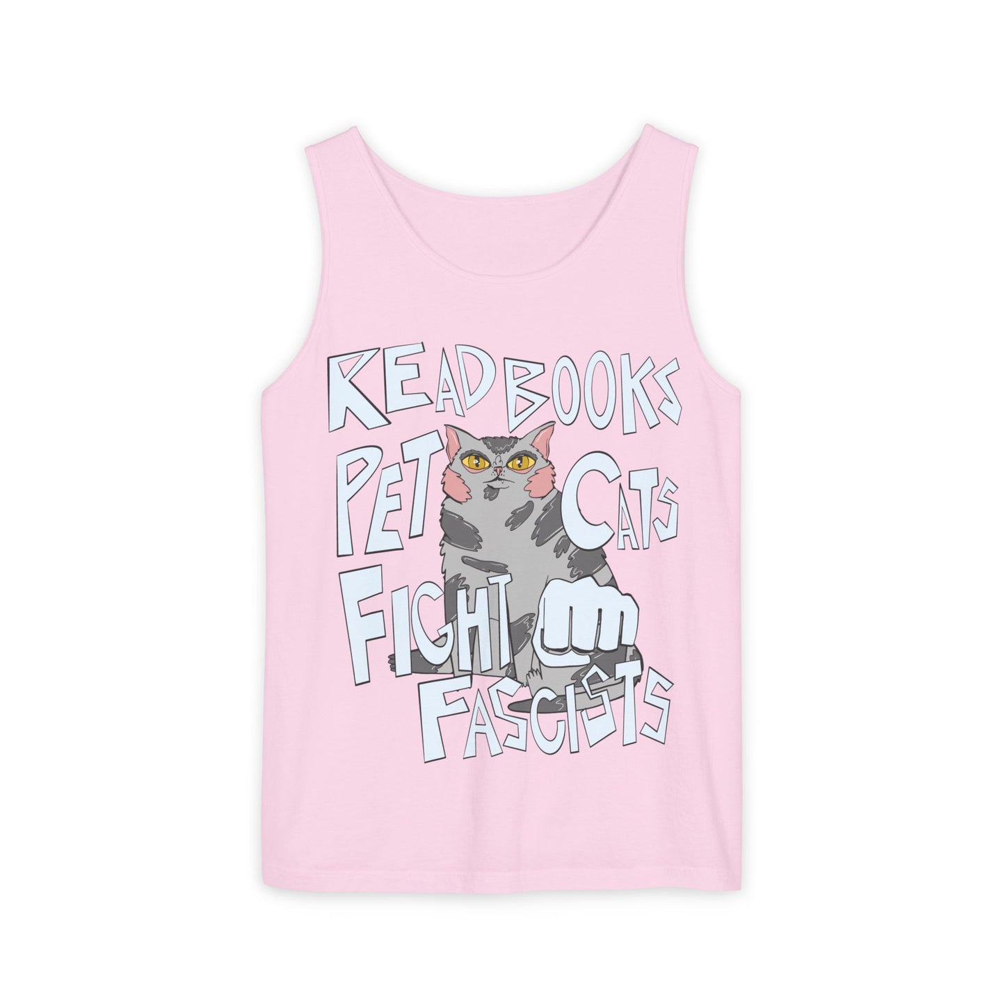 Read Books Pet Cats Fight Fascists Cat Art 2 -Unisex Garment-Dyed Tank Top