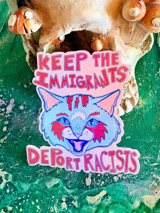 Holographic Keep the Immigrants Deport Racists Sticker: Hand-Drawn Political Art