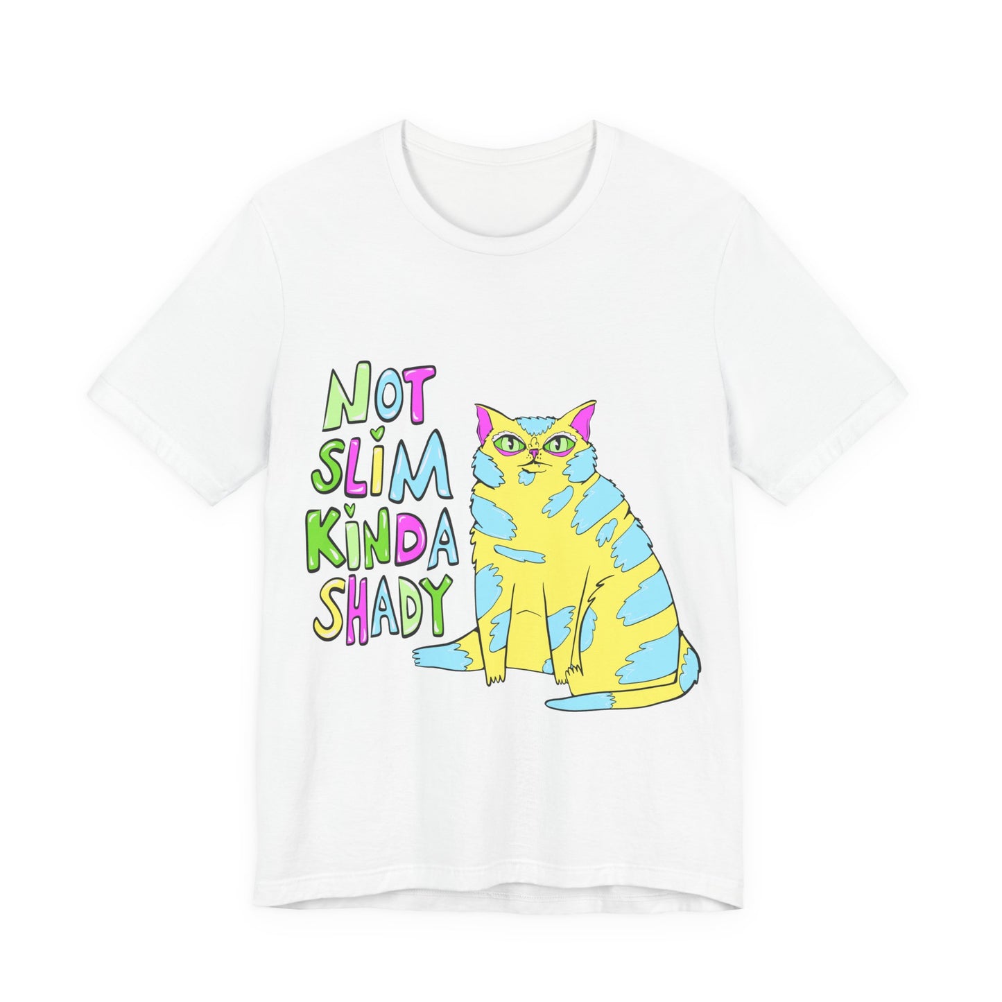 Not Slim Kinda Shady Unisex Jersey Short Sleeve Tee