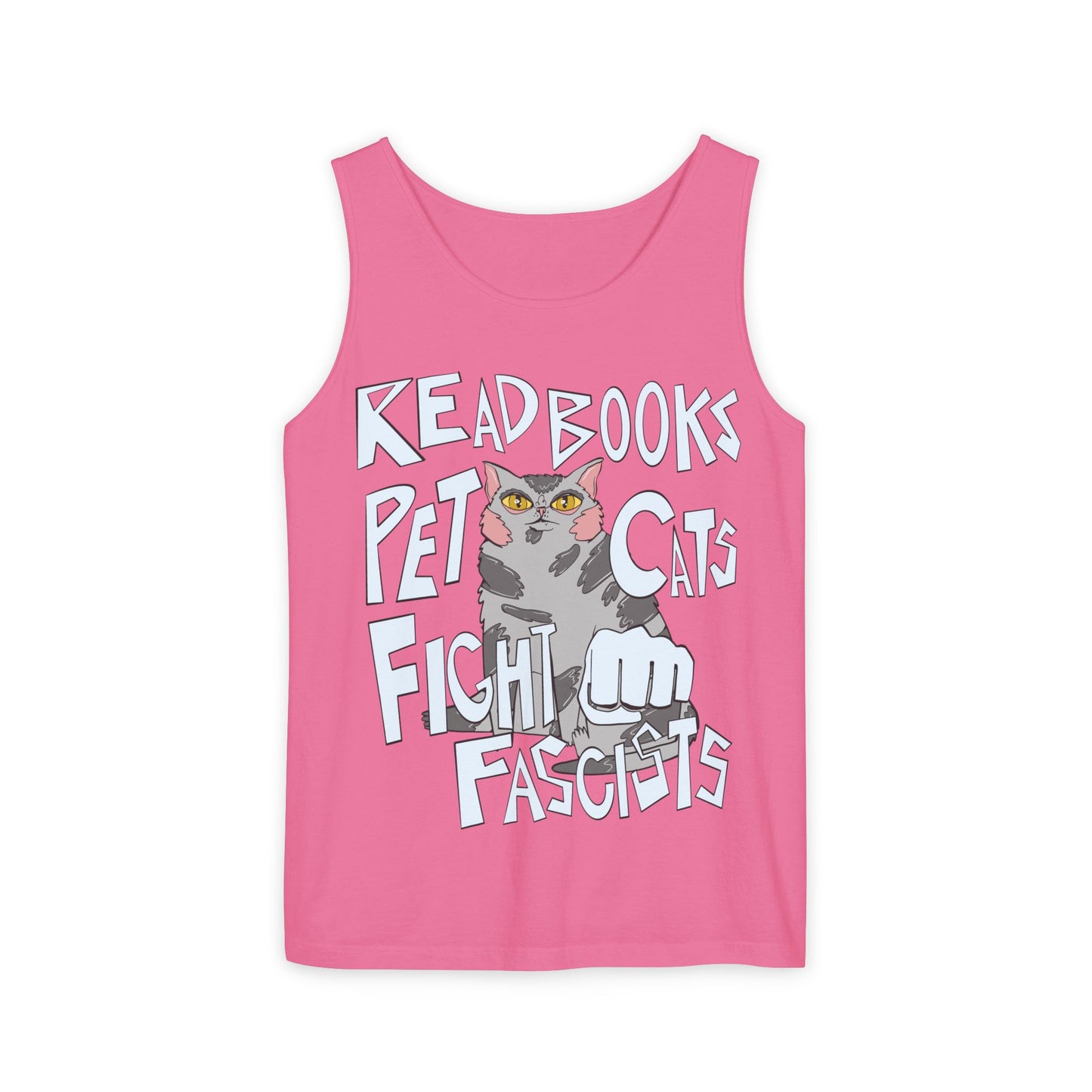 Read Books Pet Cats Fight Fascists Cat Art 2 -Unisex Garment-Dyed Tank Top