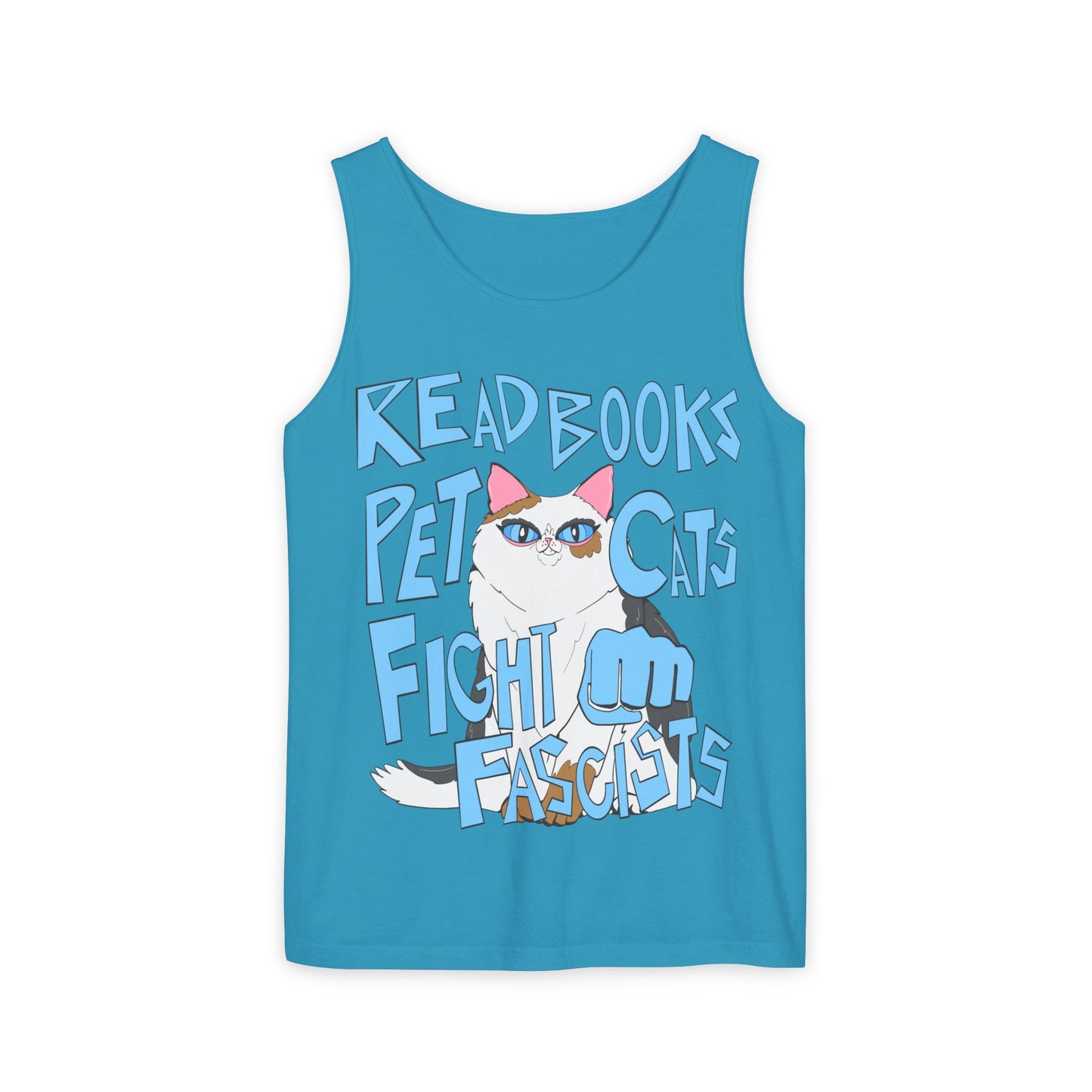 Read Books Pet Cats Fight Fascists Cat Art - Unisex Garment-Dyed Tank Top