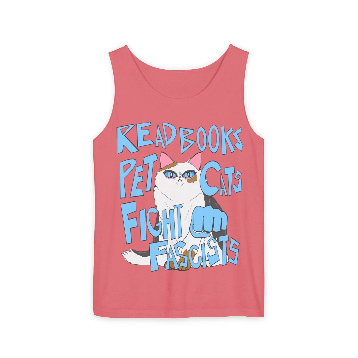 Read Books Pet Cats Fight Fascists Cat Art - Unisex Garment-Dyed Tank Top
