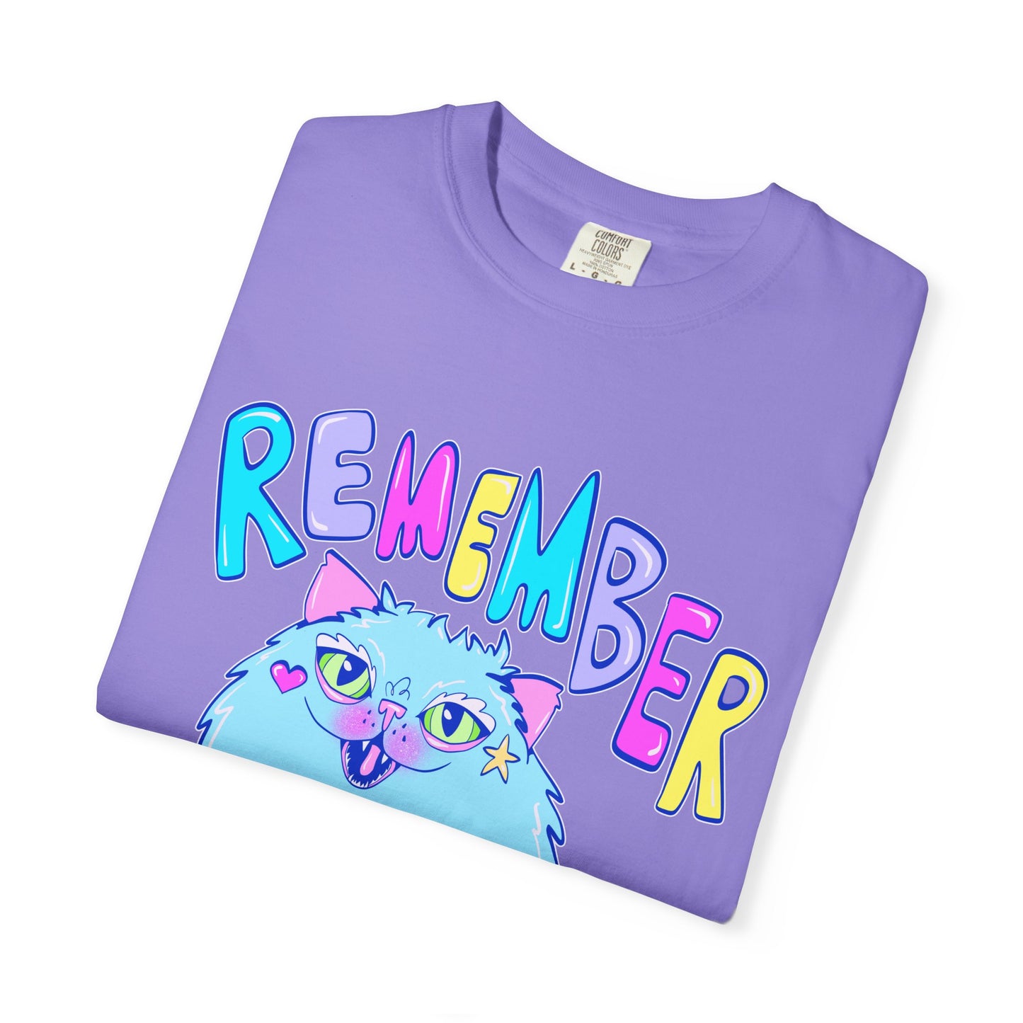 Remember To Be A Weirdo Cat Tee - Unisex Garment-Dyed T-shirt
