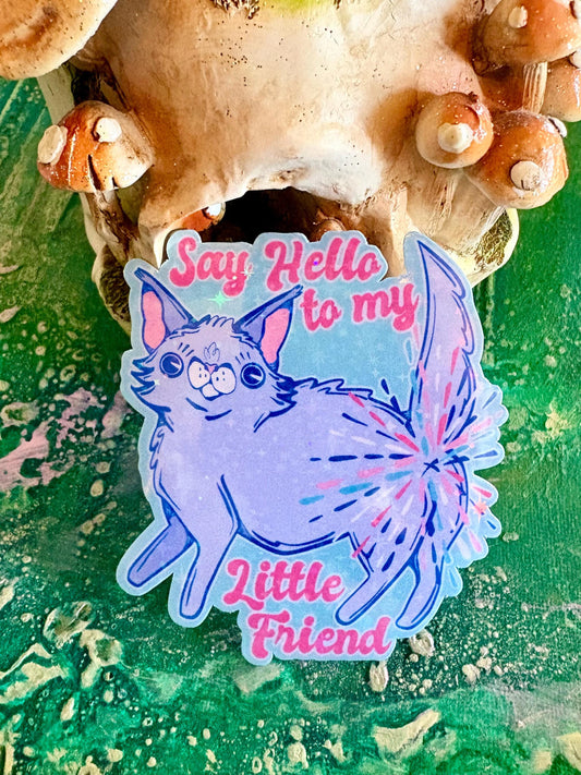 Hand Drawn Sparkly Cat Sticker: Say Hello To My Little Friend Vinyl Decal (handmade)