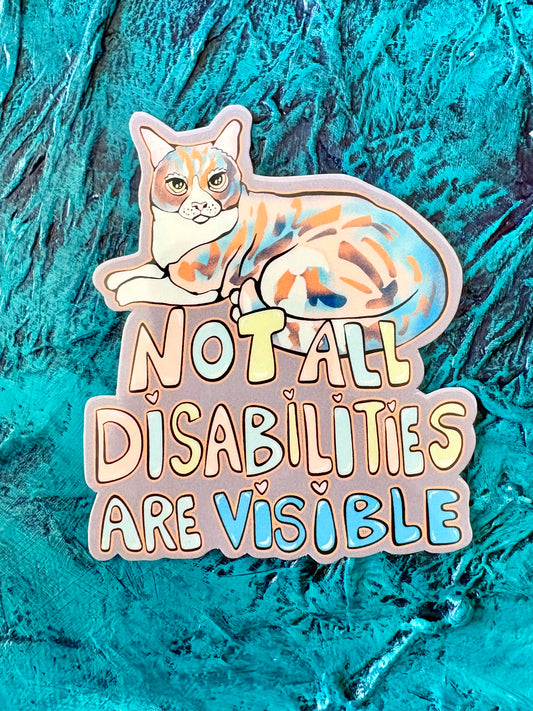 Handmade Not All Disabilities Are Visible Sticker