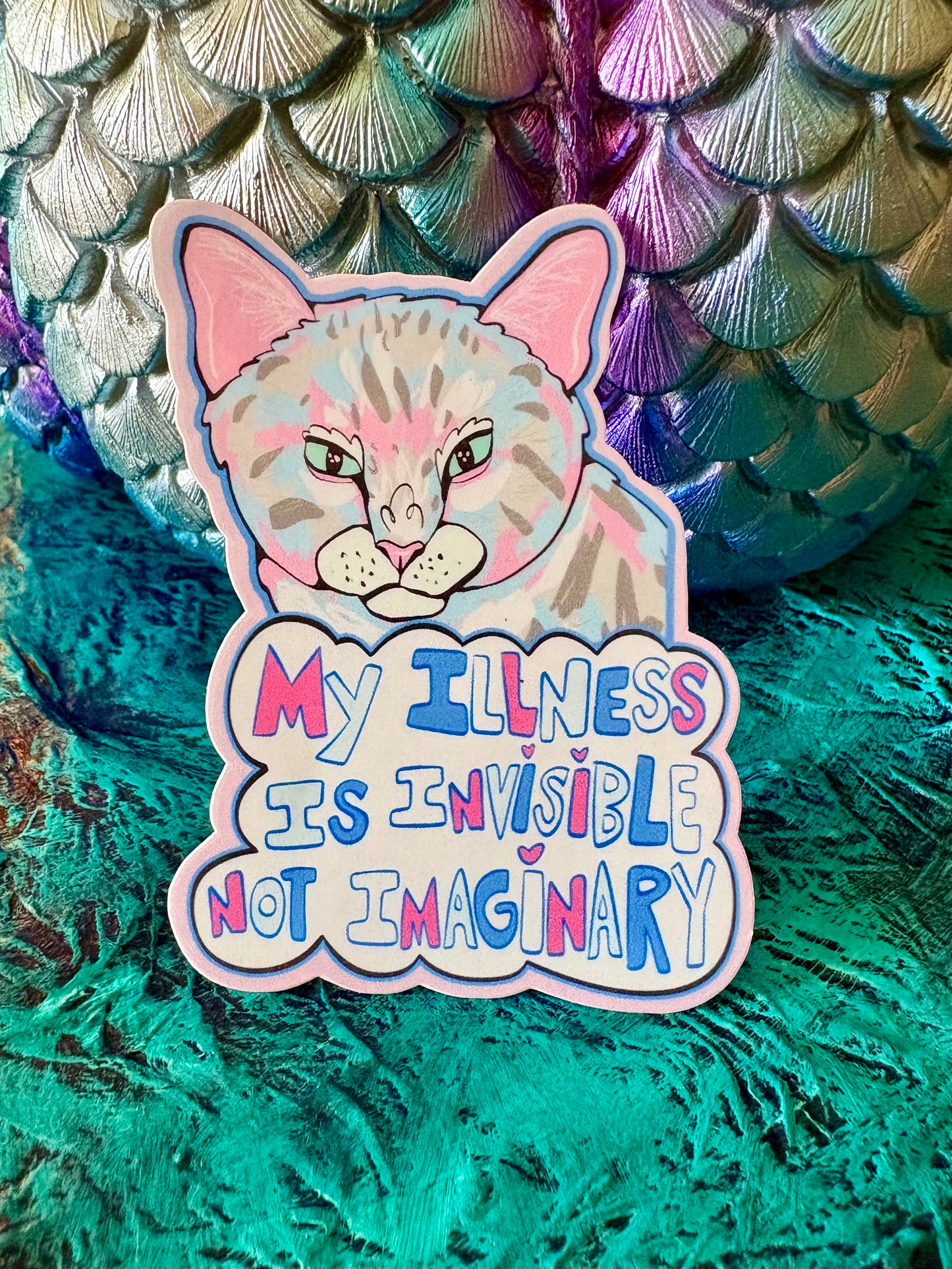 Handmade My Illness is Invisible Not Imaginary Sticker