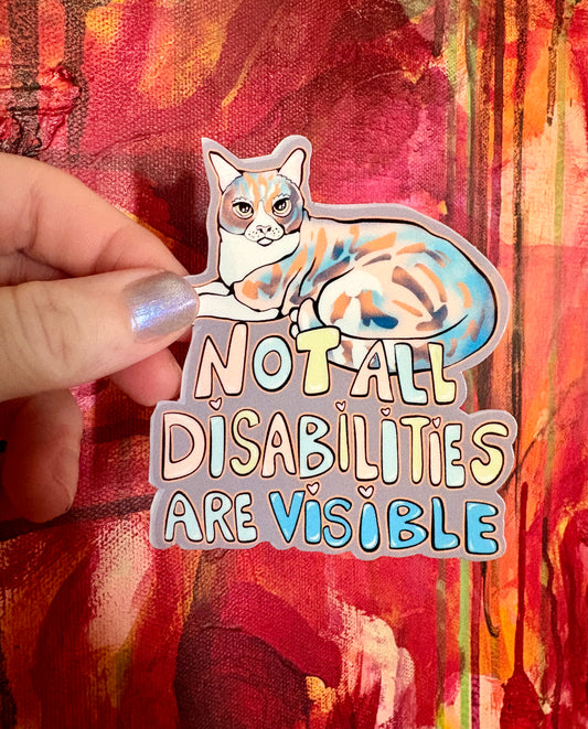 Handmade Not All Disabilities Are Visible Sticker