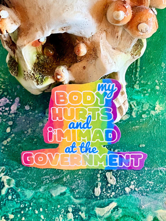 Handmade My Body Hurts Vinyl Sticker - Chronic Illness Awareness | Hollie Day Artist